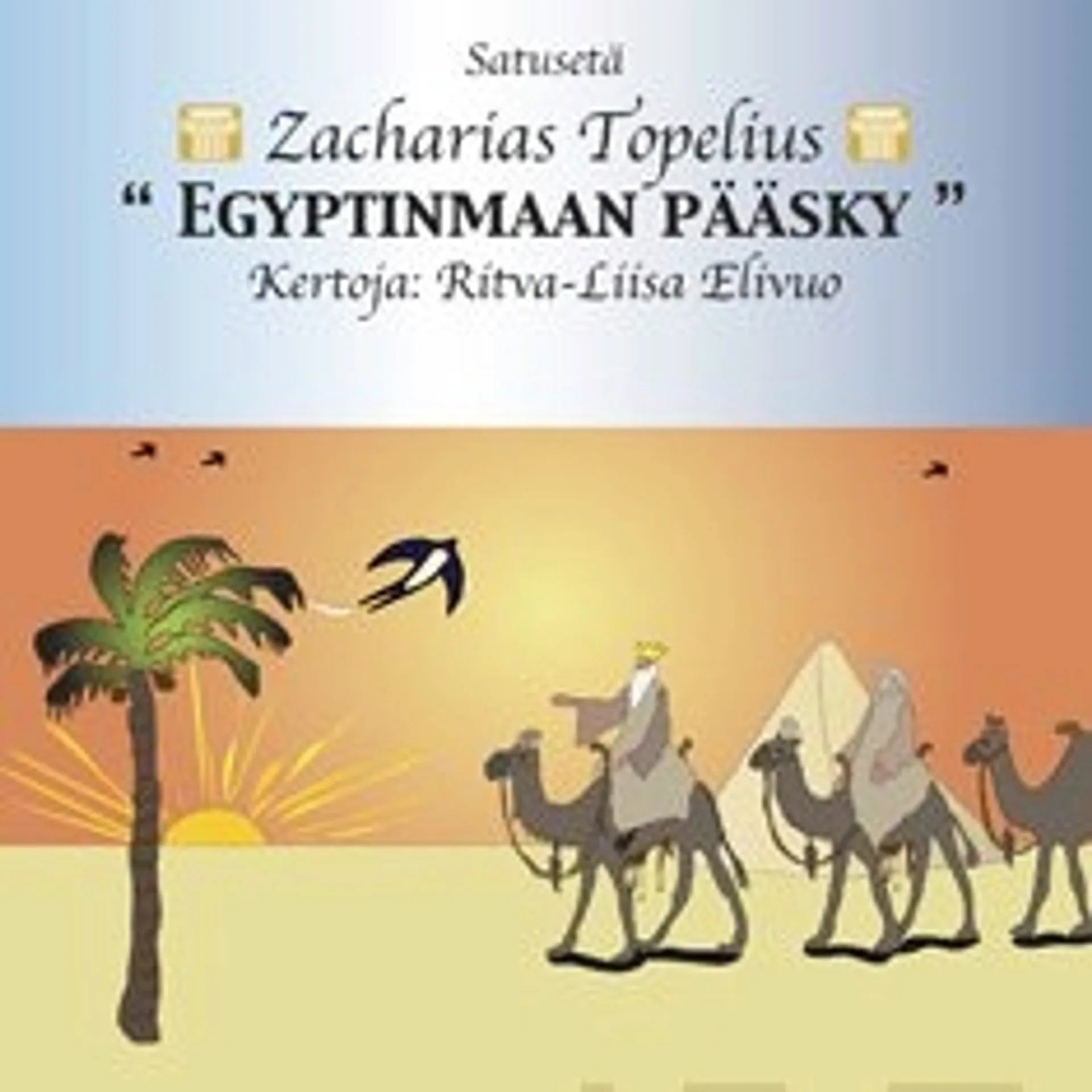 Egyptinmaan pääsky sekä Mirza ja Mirjam (cd)