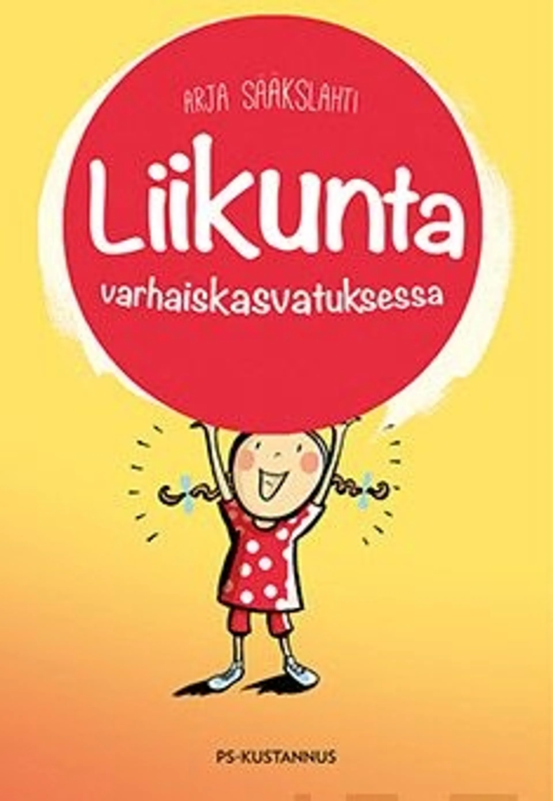 Sääkslahti, Liikunta varhaiskasvatuksessa