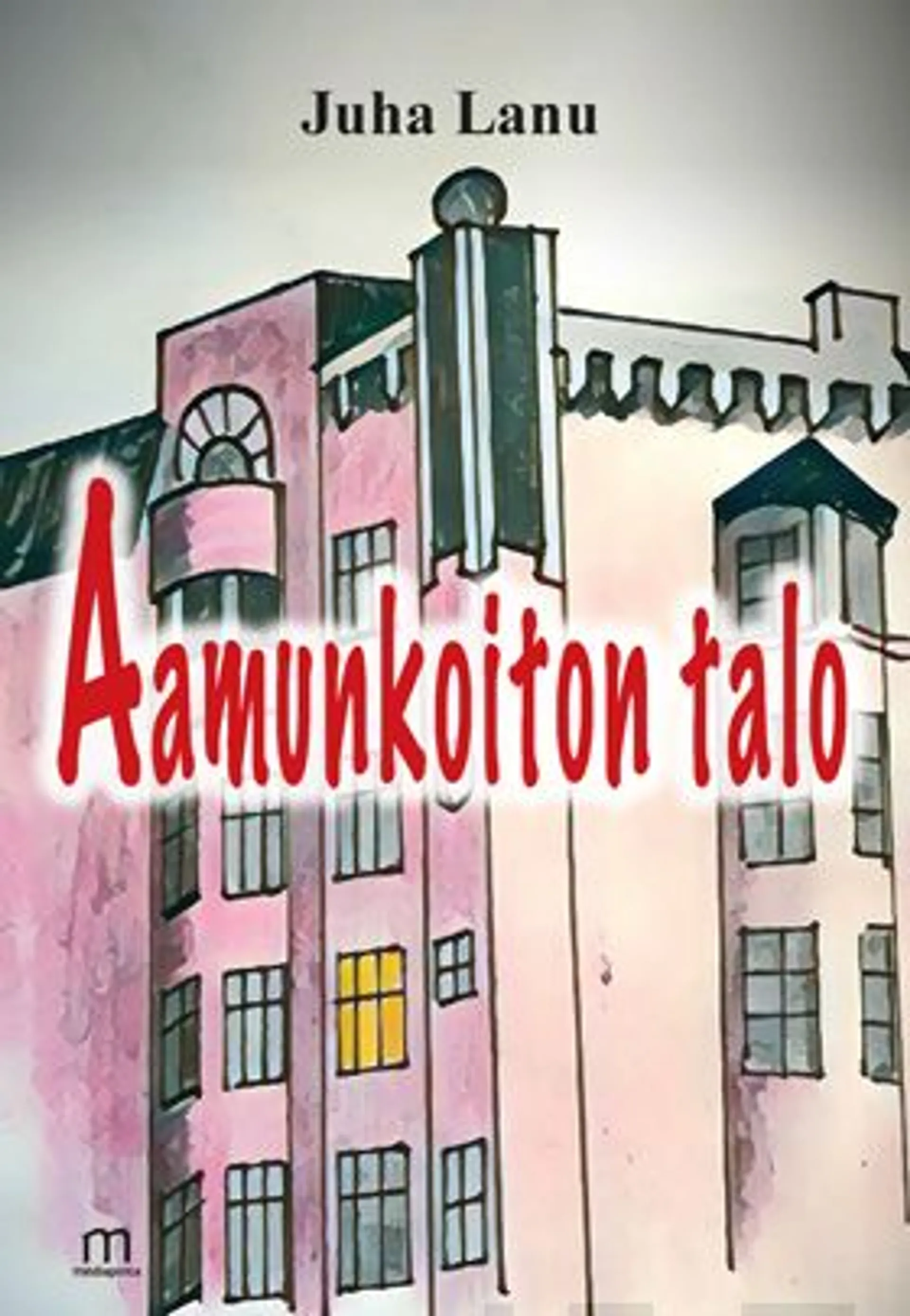 Lanu, Aamunkoiton talo