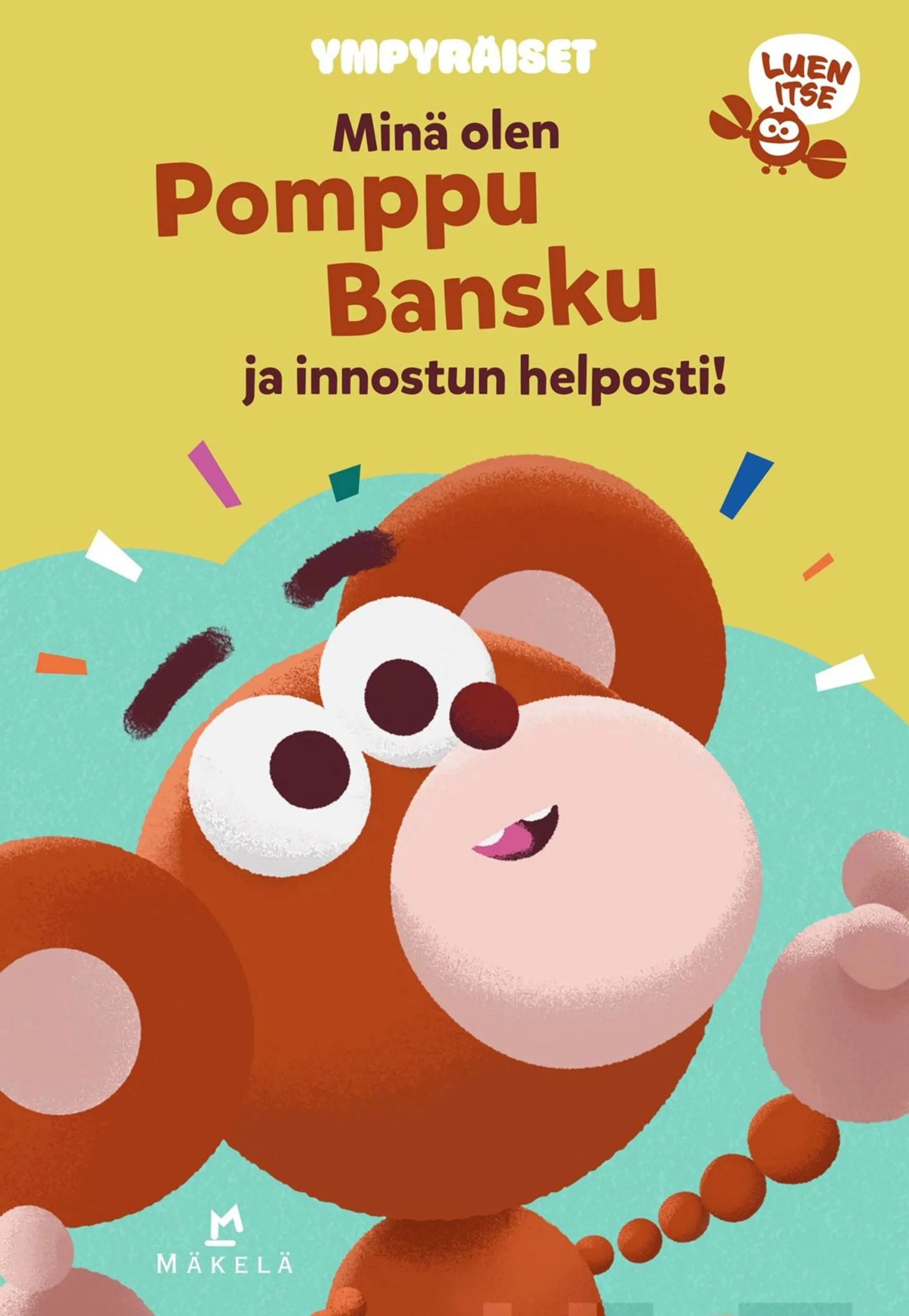 Minä olen Pomppu Bansku ja innostun helposti - Luen itse