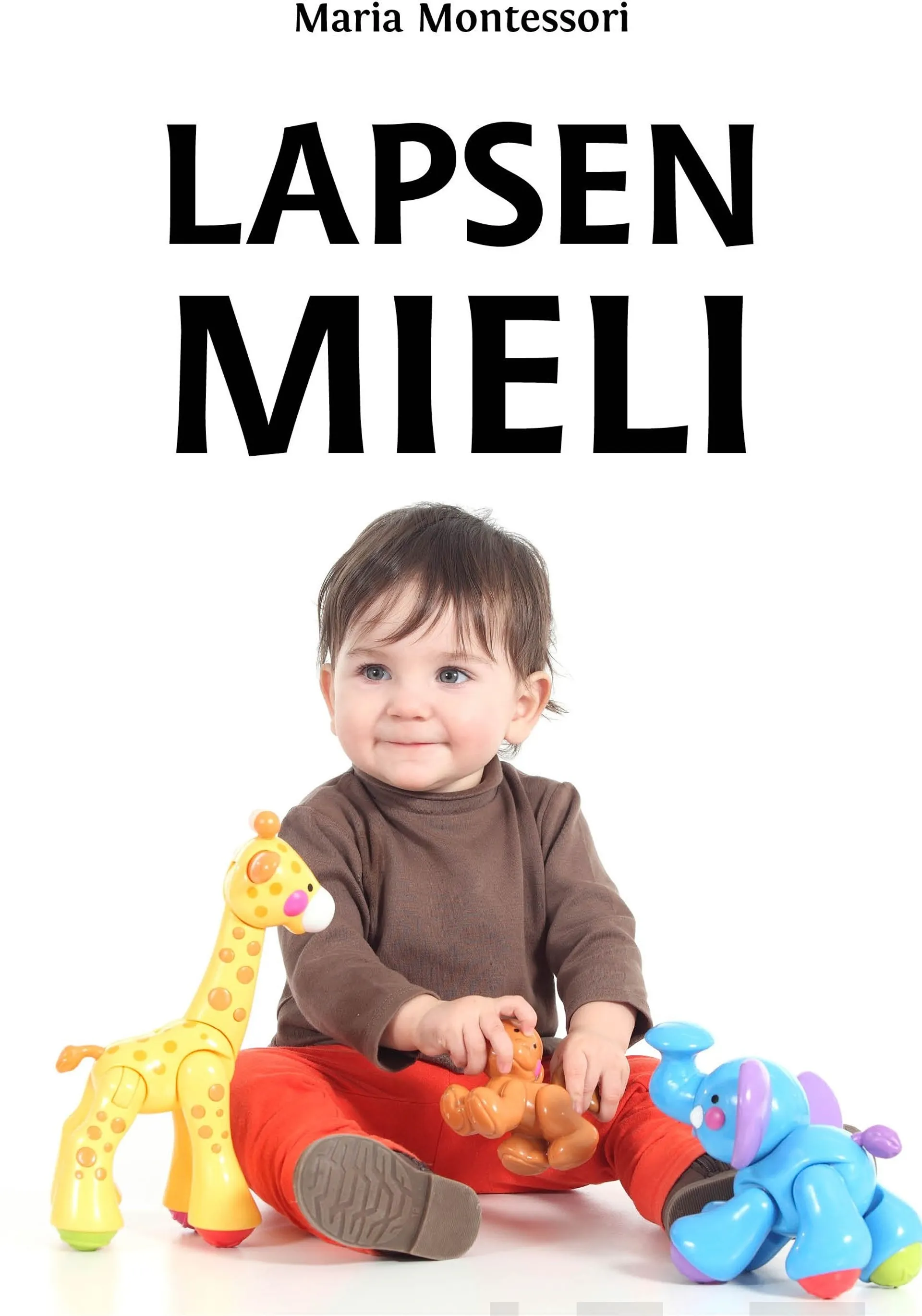 Montessori, Lapsen mieli