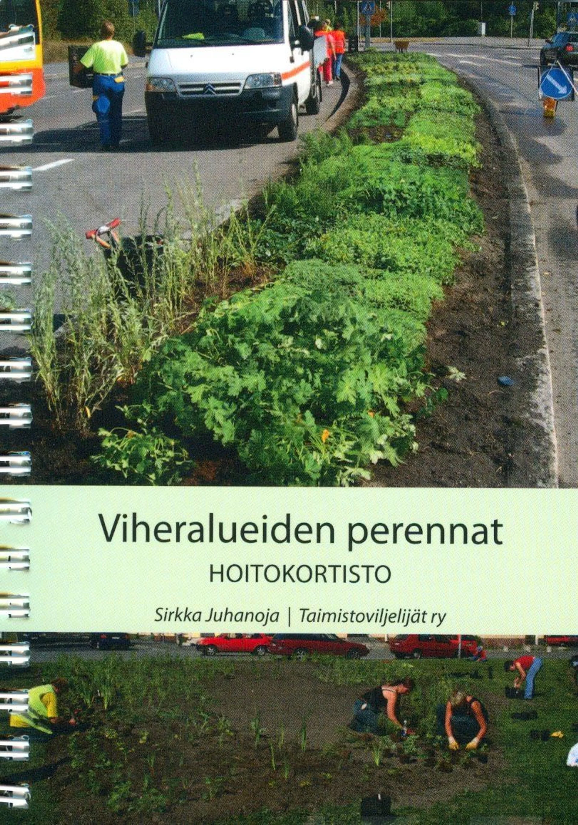 Juhanoja, Viheralueiden perennat - hoitokortisto