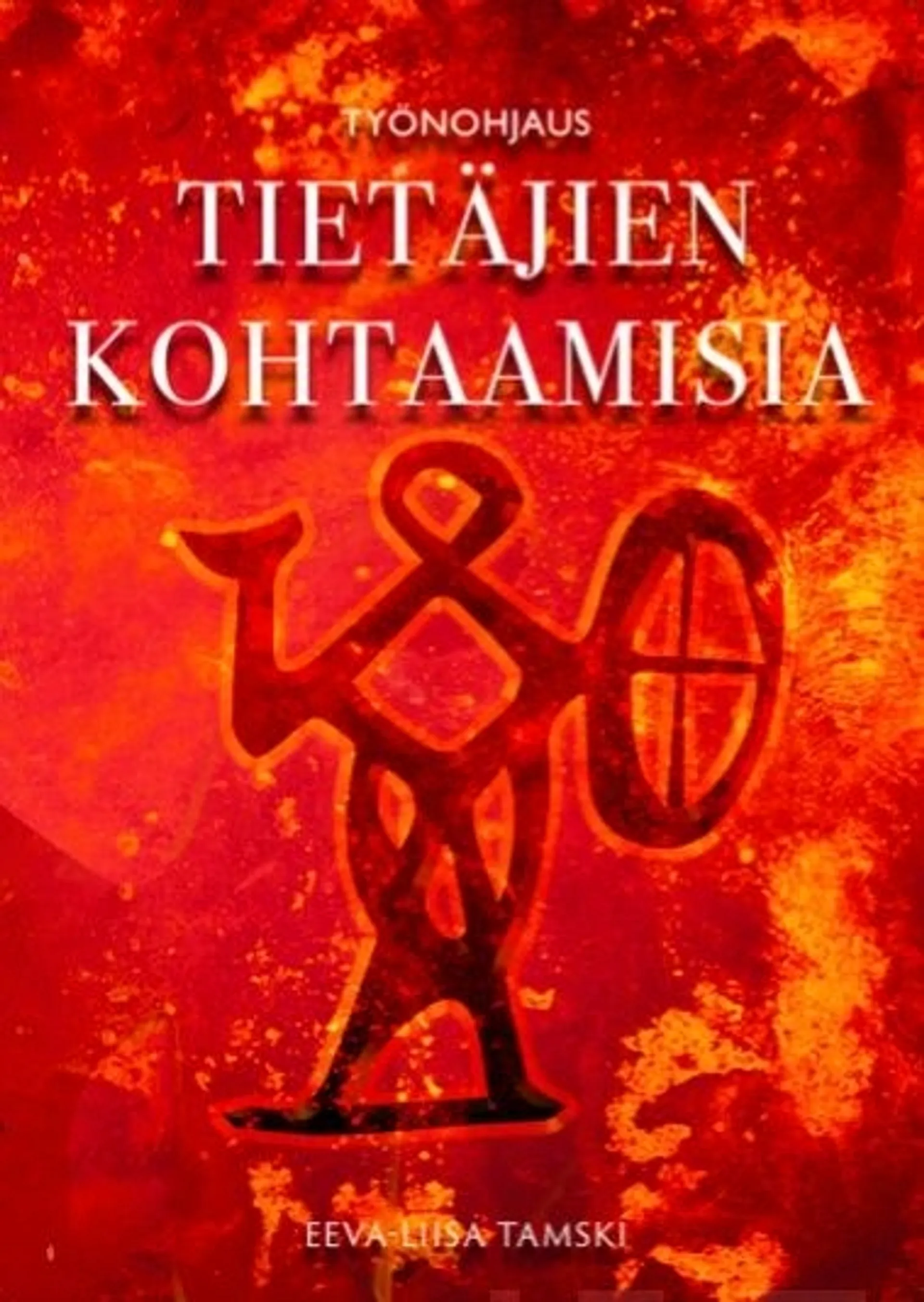 Tamski, Työnohjaus - Tietäjien kohtaamisia