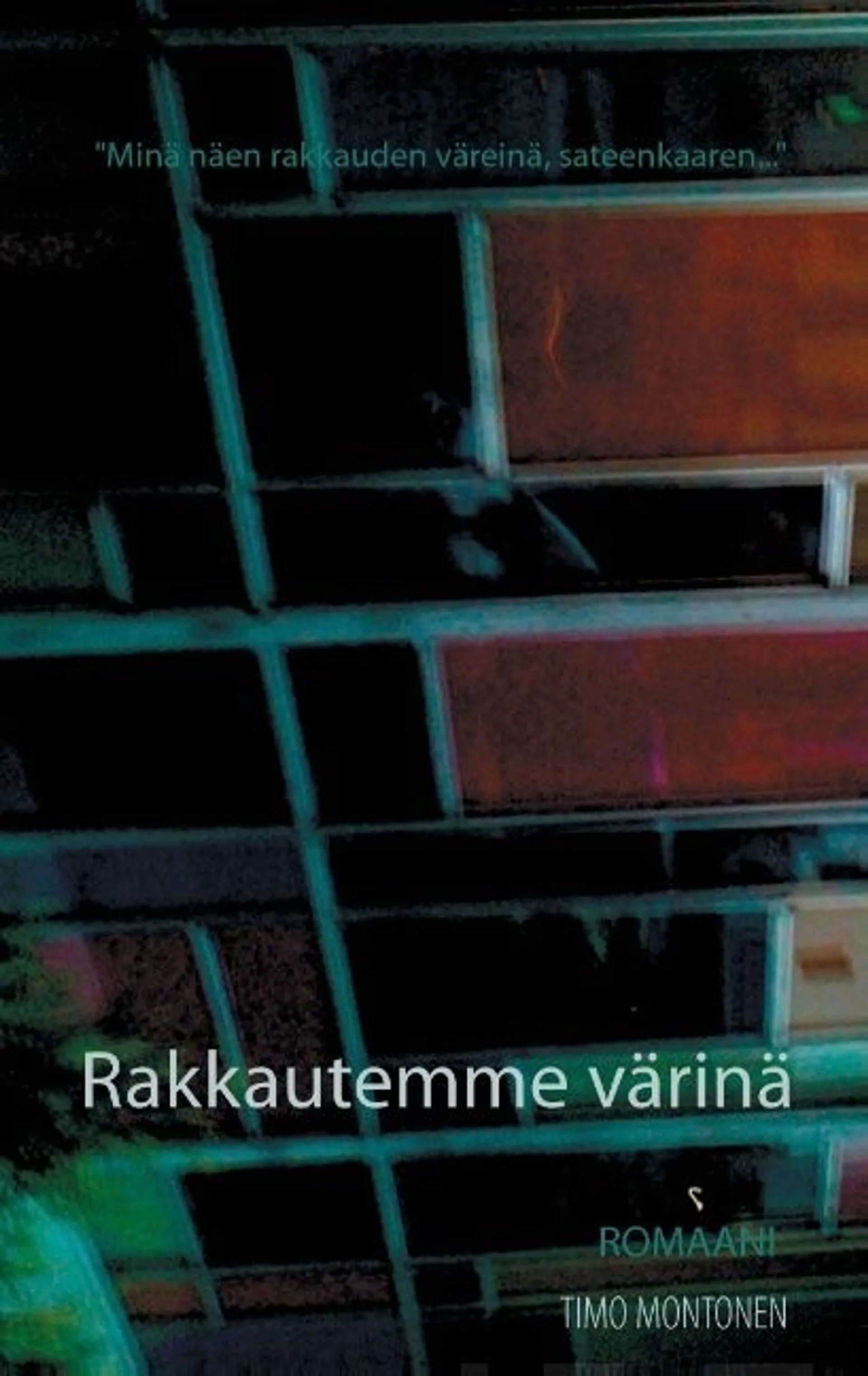 Montonen, Rakkautemme värinä