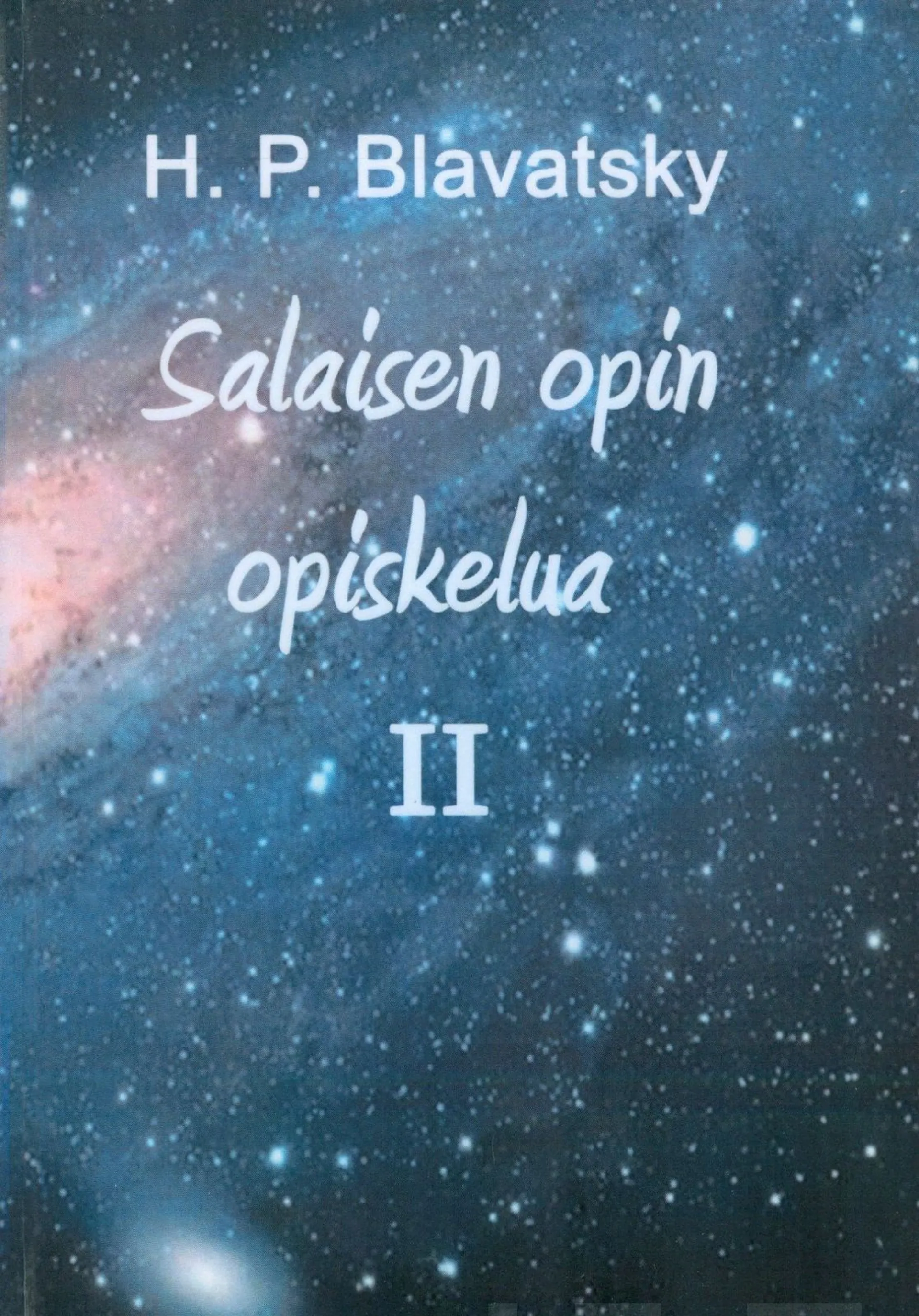 Blavatsky, Salaisen opin opiskelua II