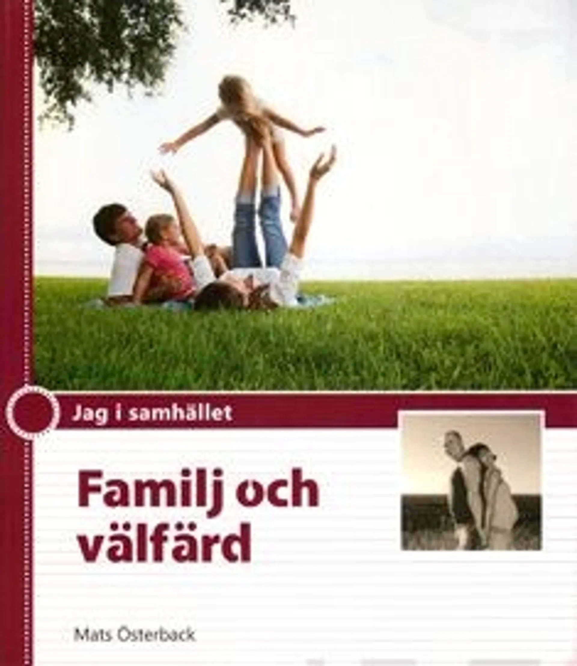 Österback, Familj och välfärd