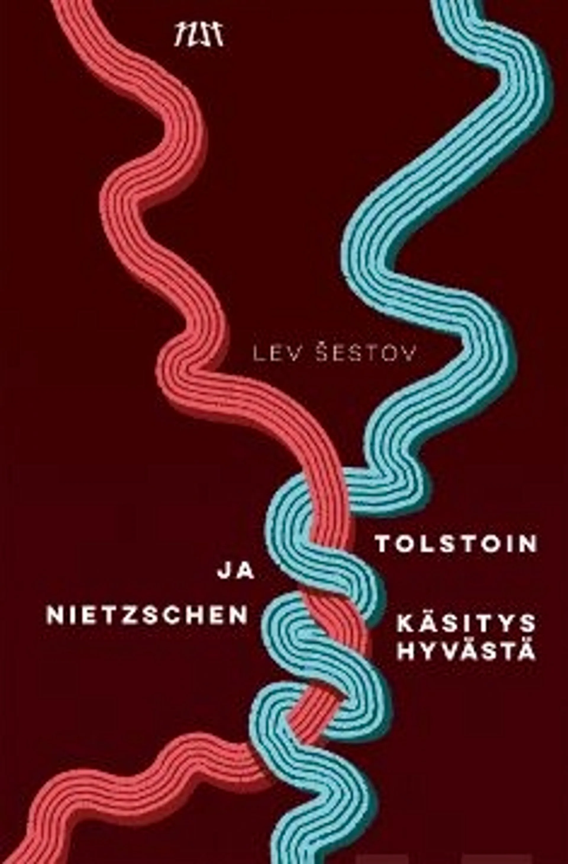 Sestov, Tolstoin ja Nietzschen käsitys hyvästä - Filosofiaa ja saarnaa