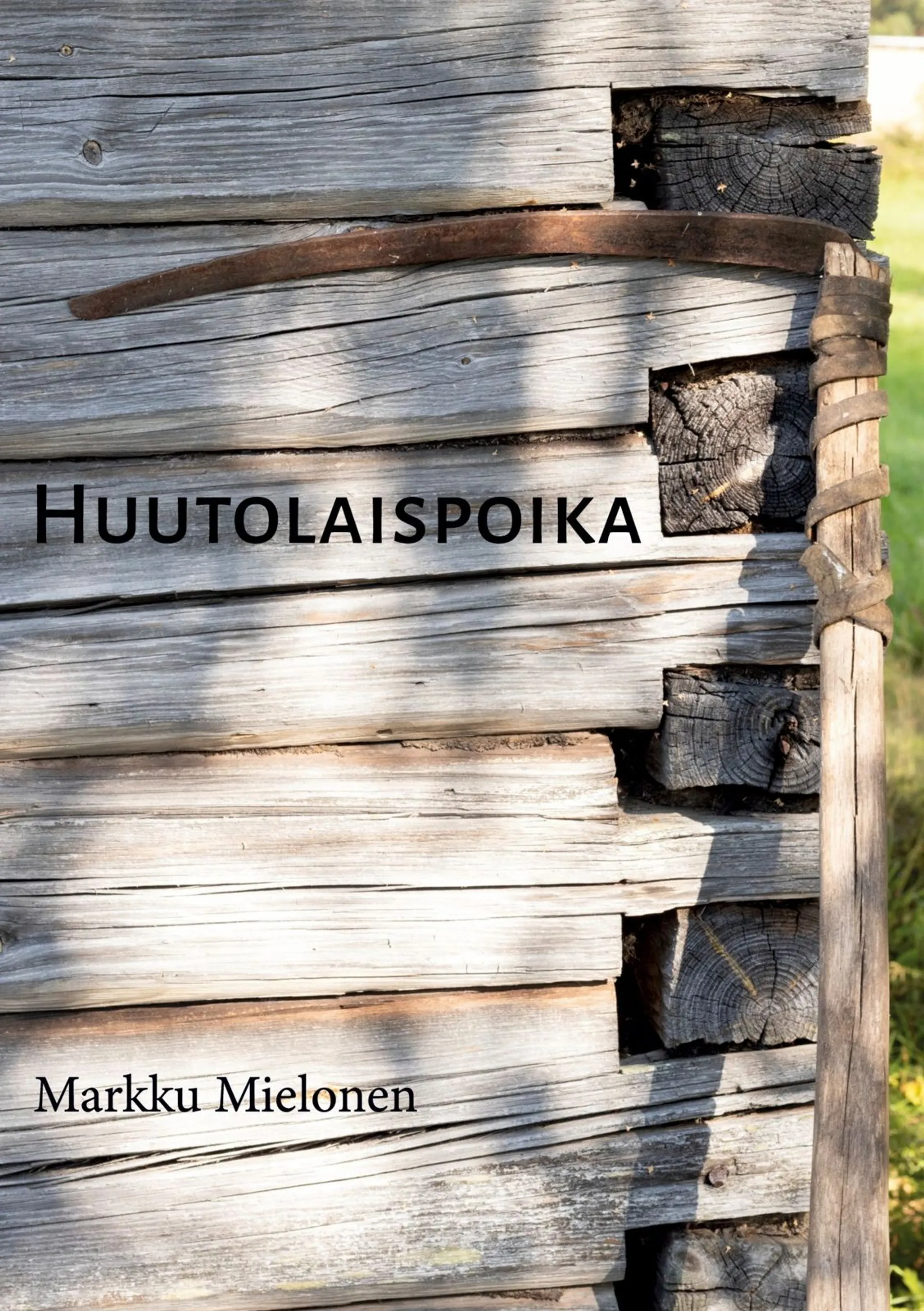 Mielonen, Huutolaispoika