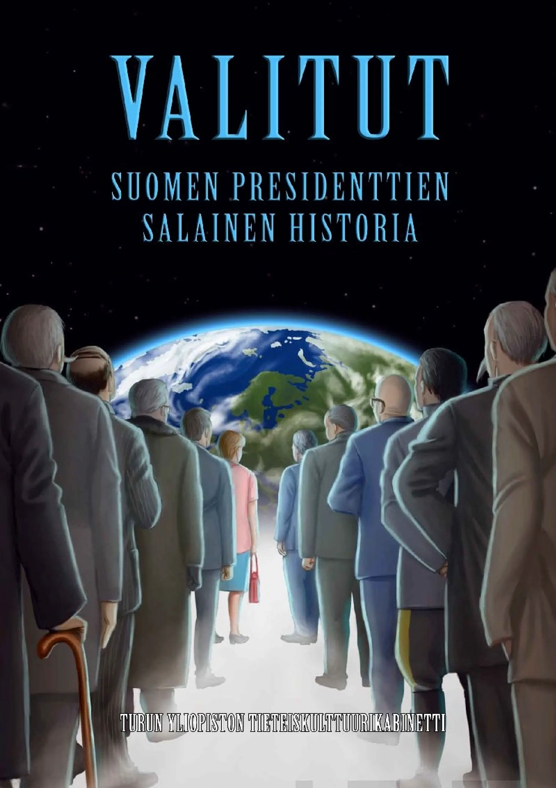 Valitut - Suomen presidenttien salainen historia