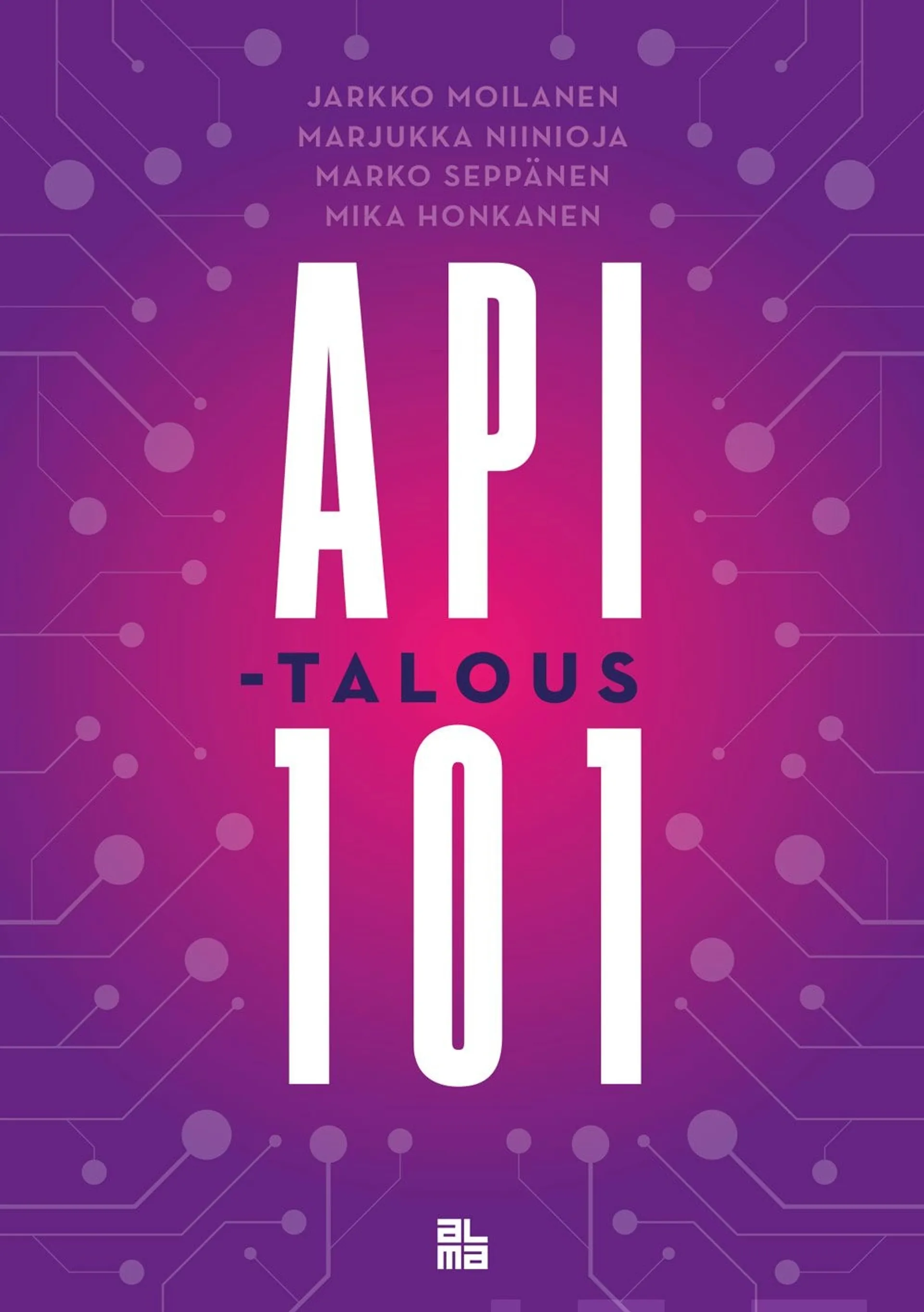 Moilanen, API-talous 101