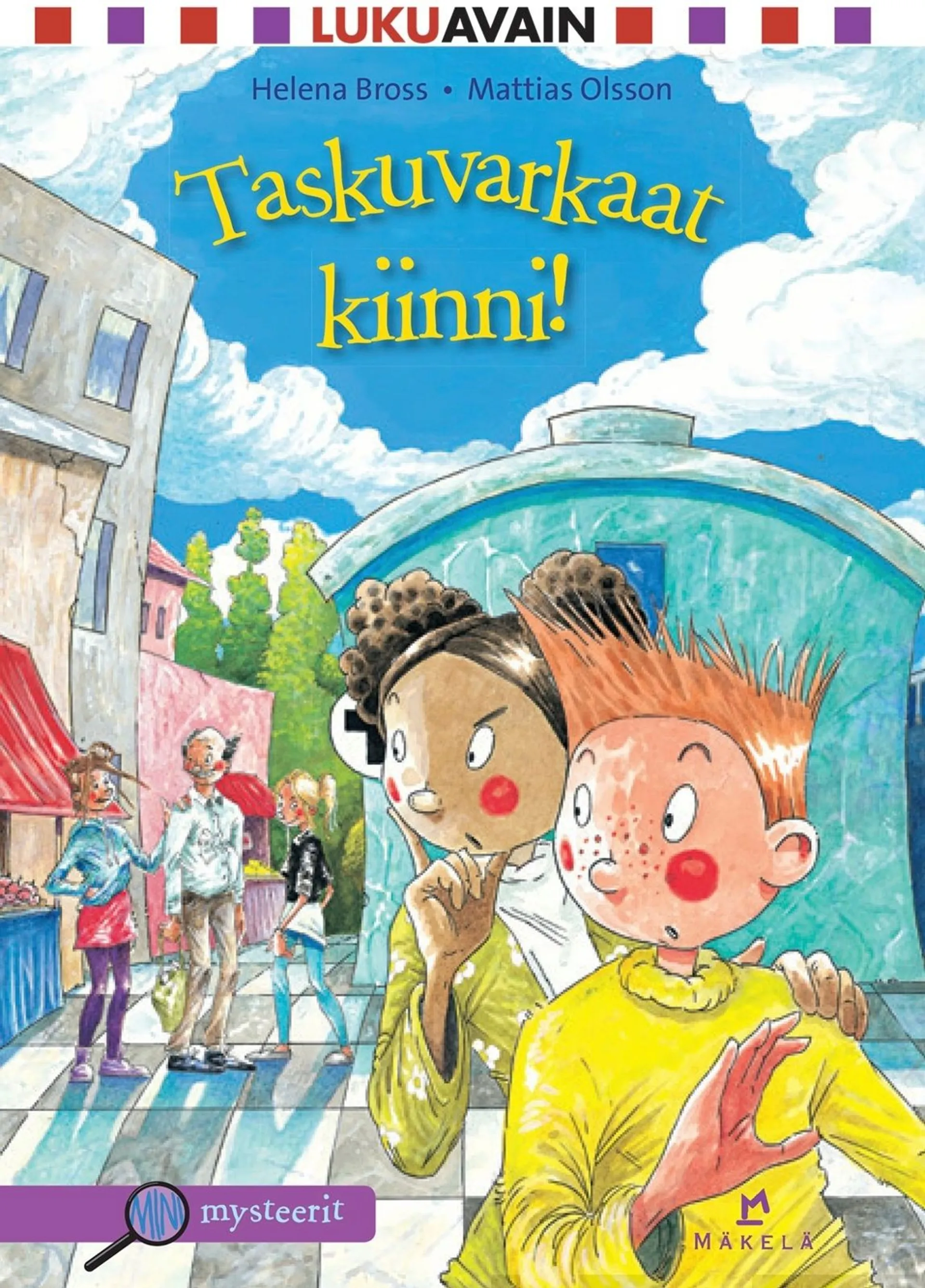 Bross, Taskuvarkaat kiinni! - Pienaakkoset