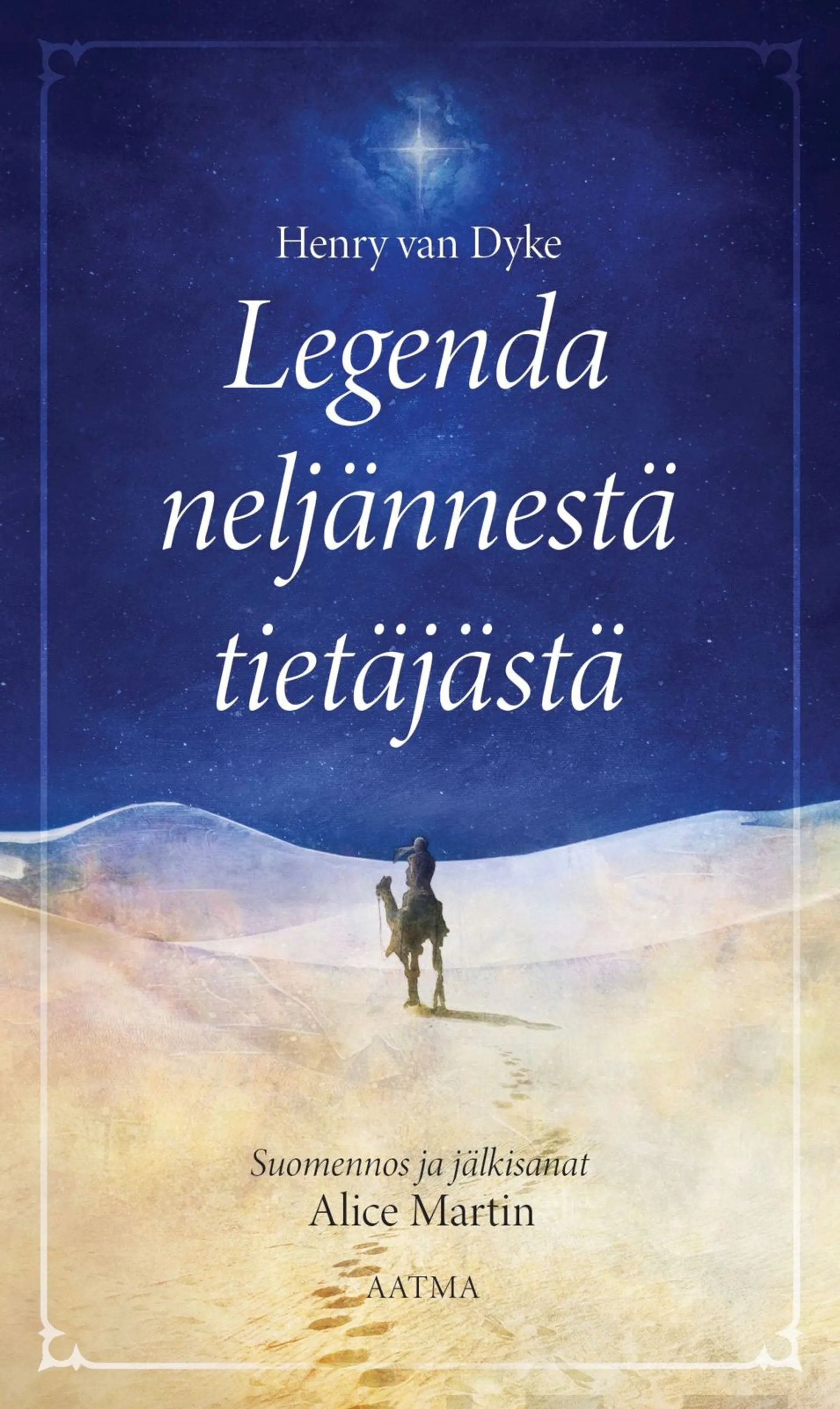 Dyke, Legenda neljännestä tietäjästä