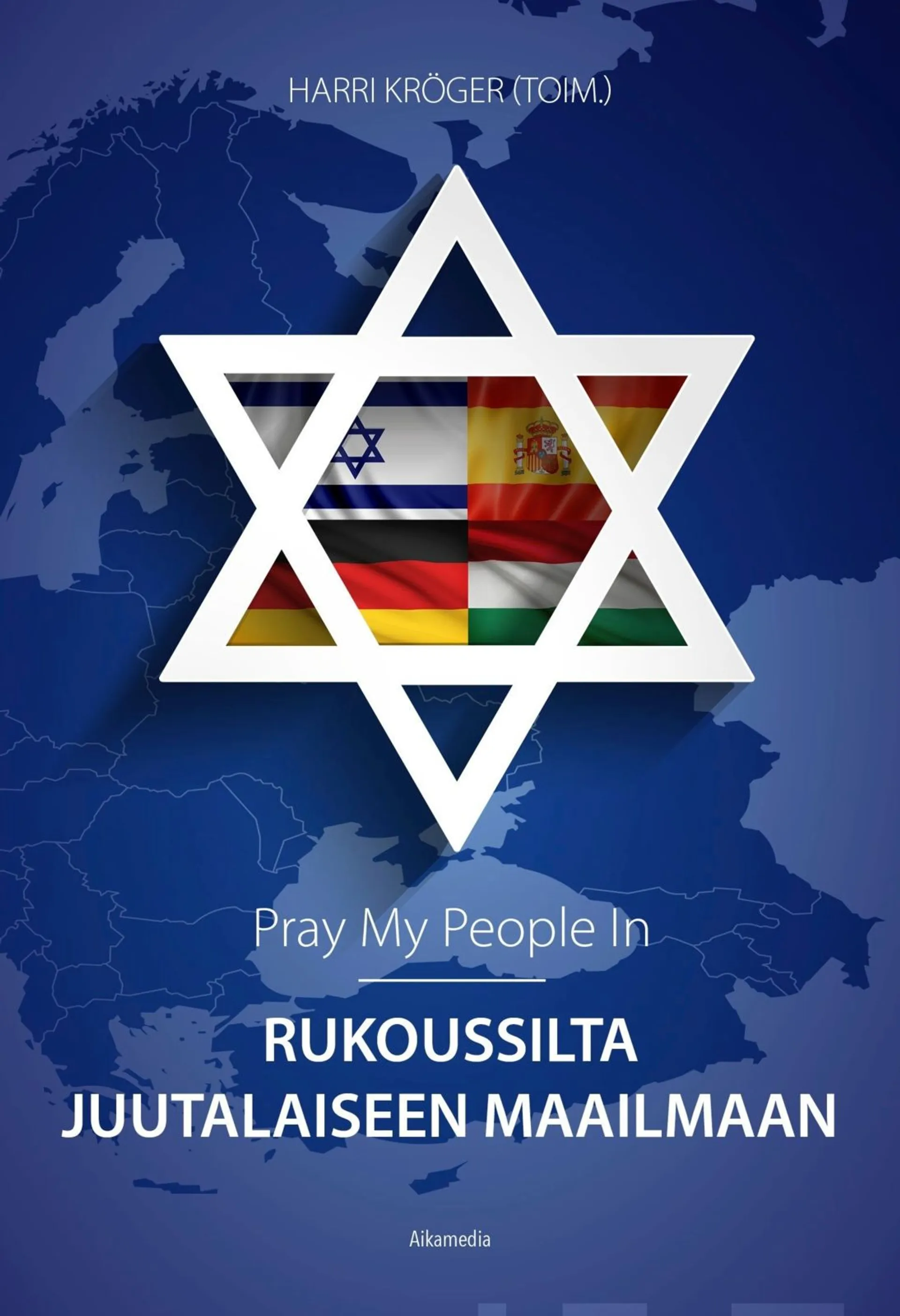 Kröger, Pray my people in - Rukoussilta juutalaiseen maailmaan
