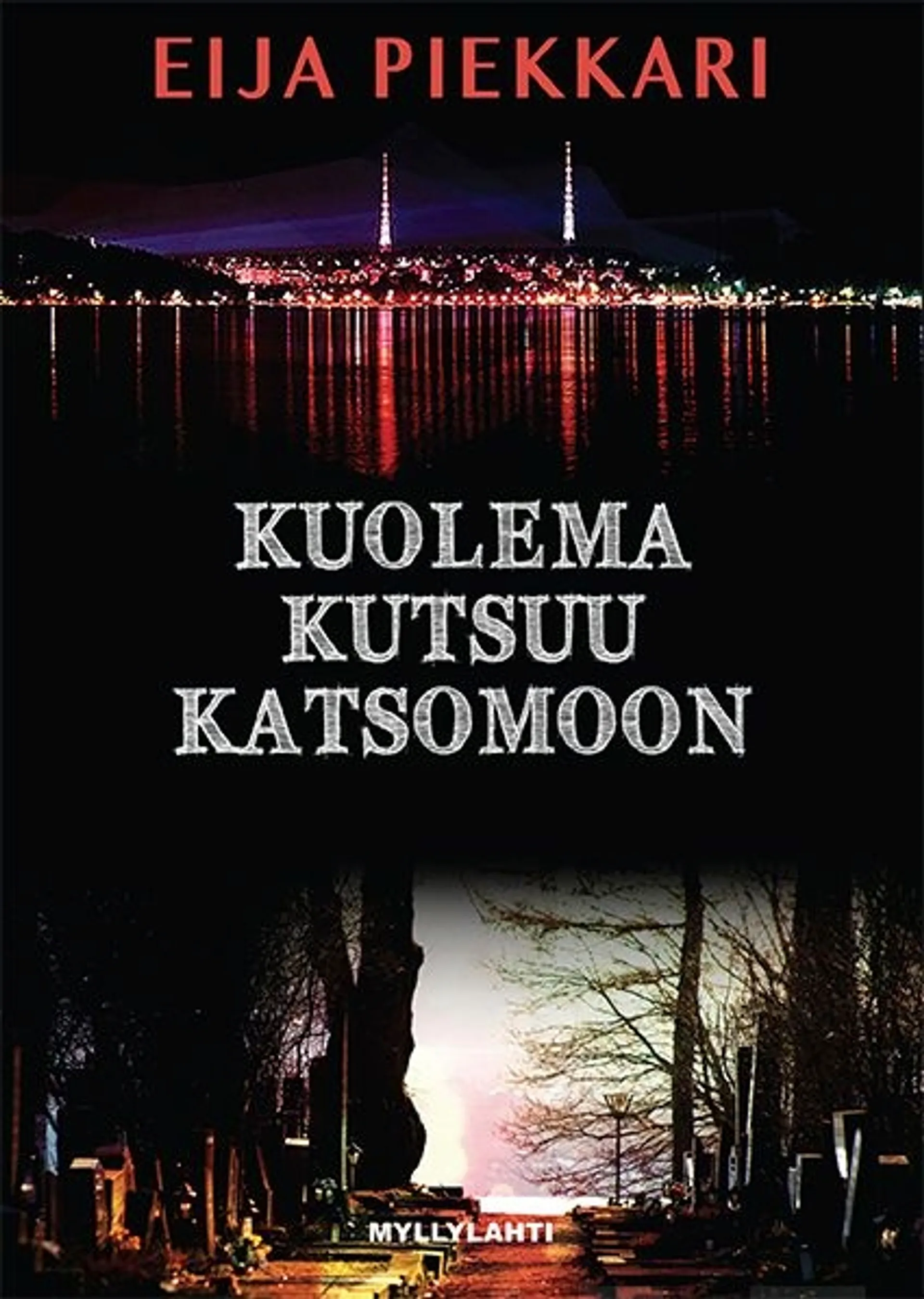 Piekkari, Kuolema kutsuu katsomoon