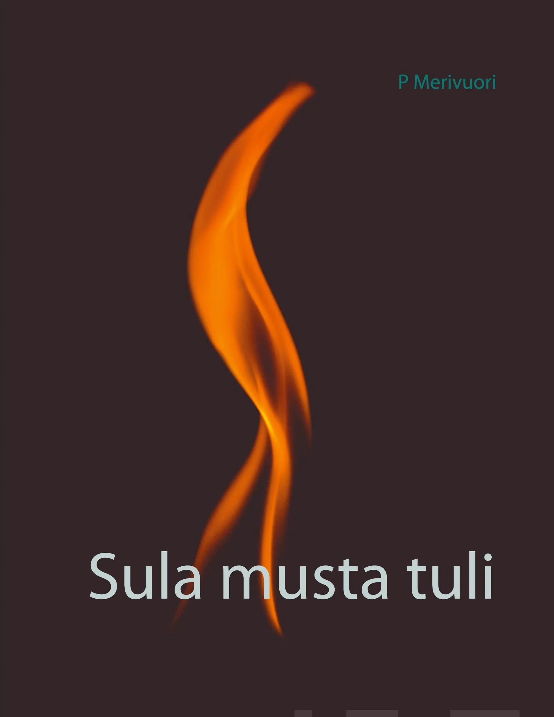 Merivuori, Sula musta tuli