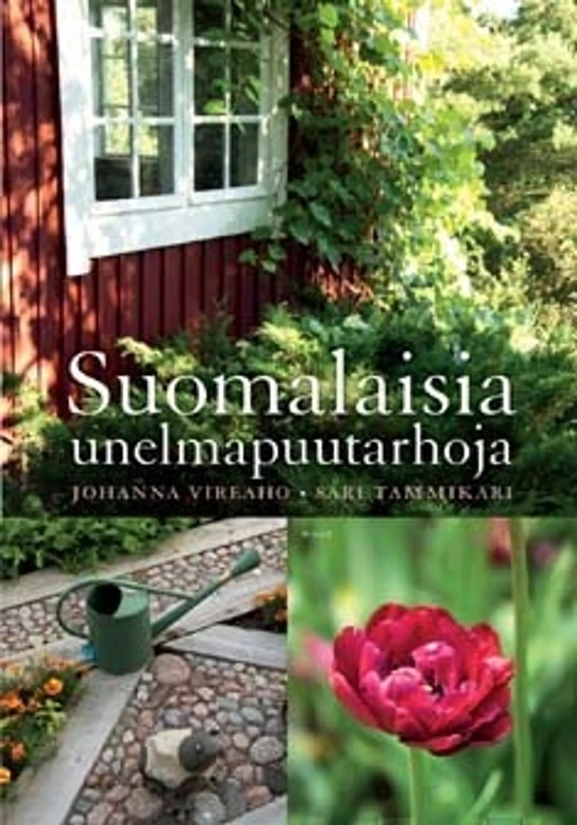 Suomalaisia unelmapuutarhoja