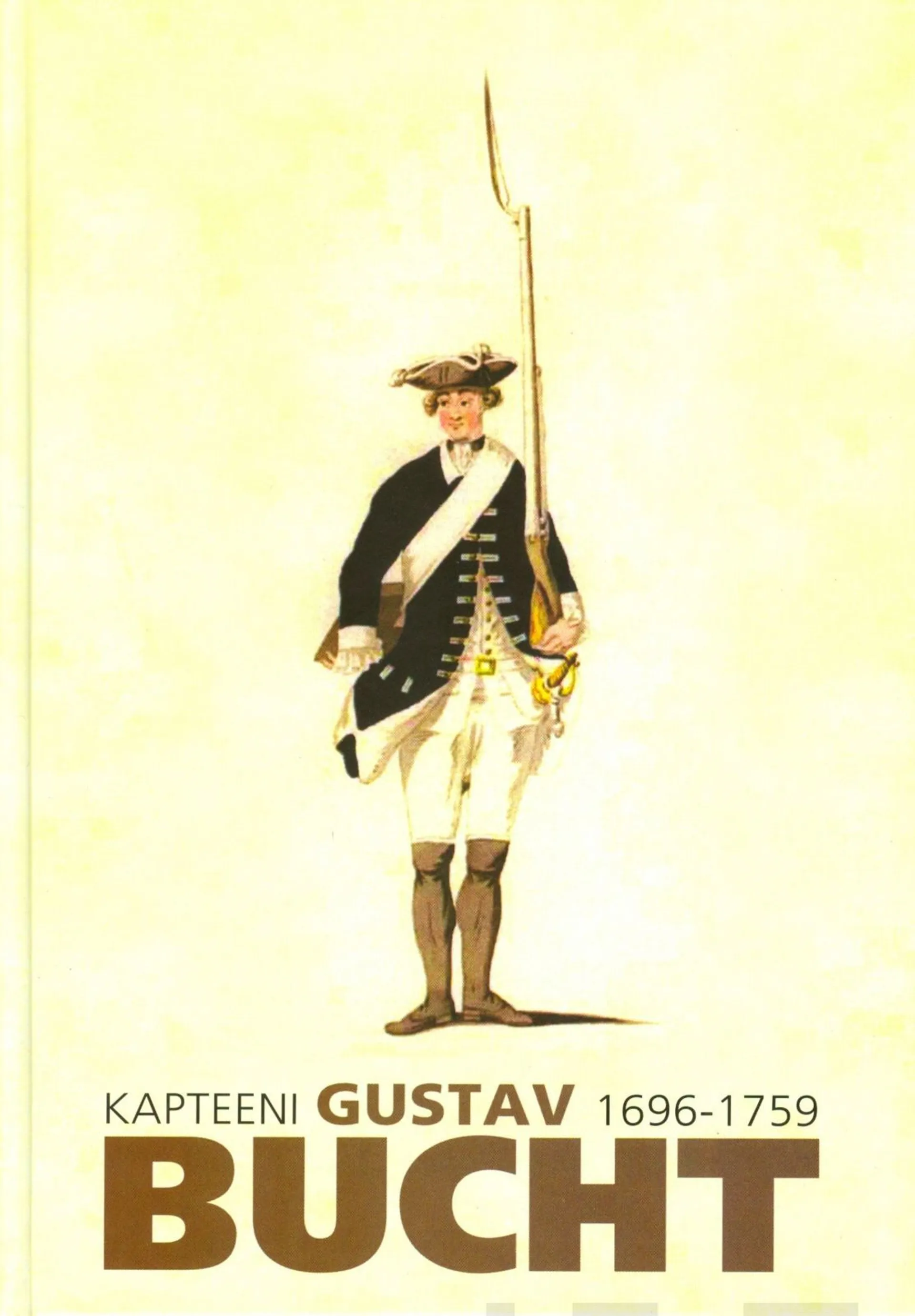 Hasa, Kapteeni Gustav Bucht 1696-1759 - Isonvihan ja pikkuvihan sotilas, Tengeliön Hannukkalan isäntä ja Tornionlaakson Buchtien kantaisä