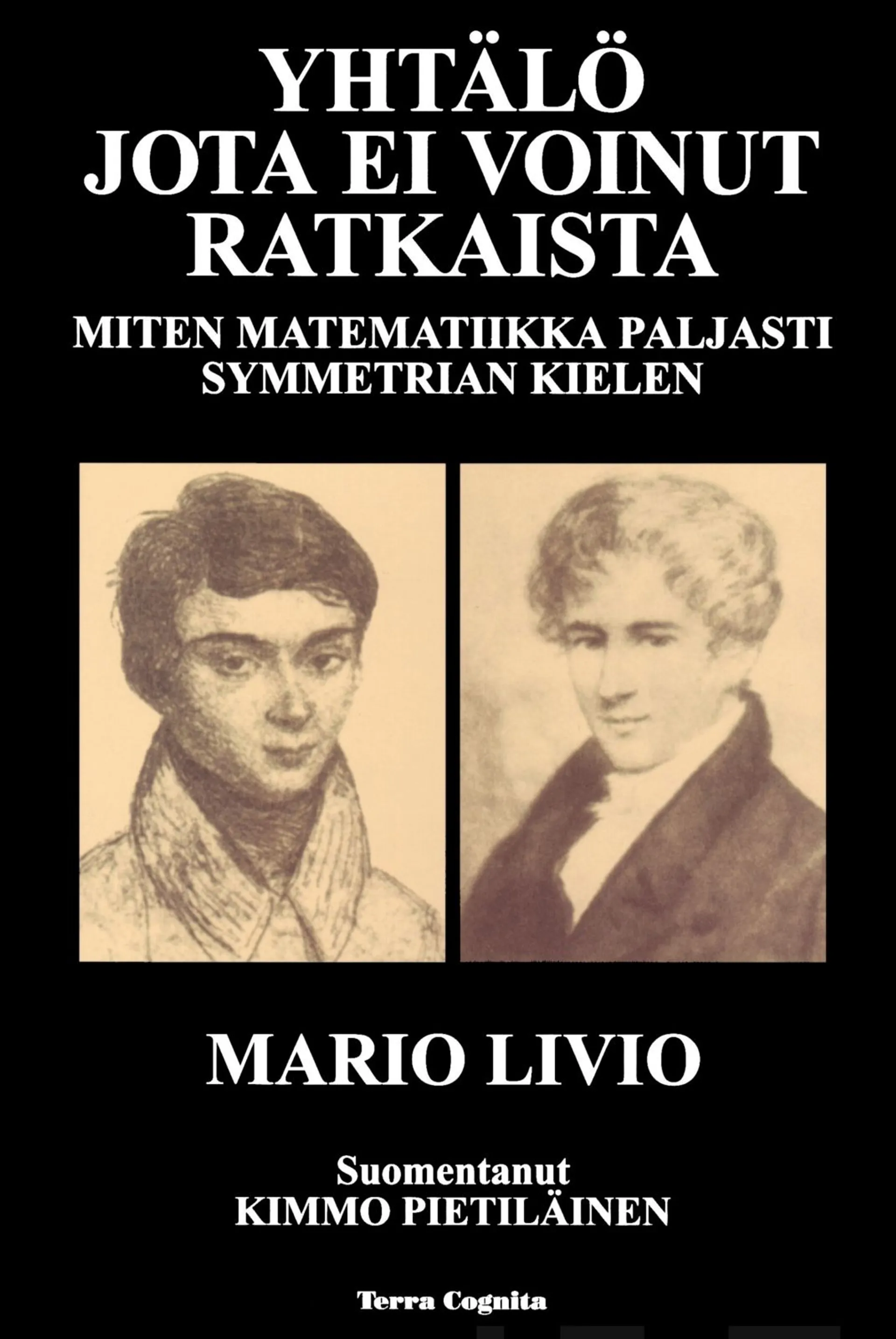 Livio, Yhtälö jota ei voinut ratkaista