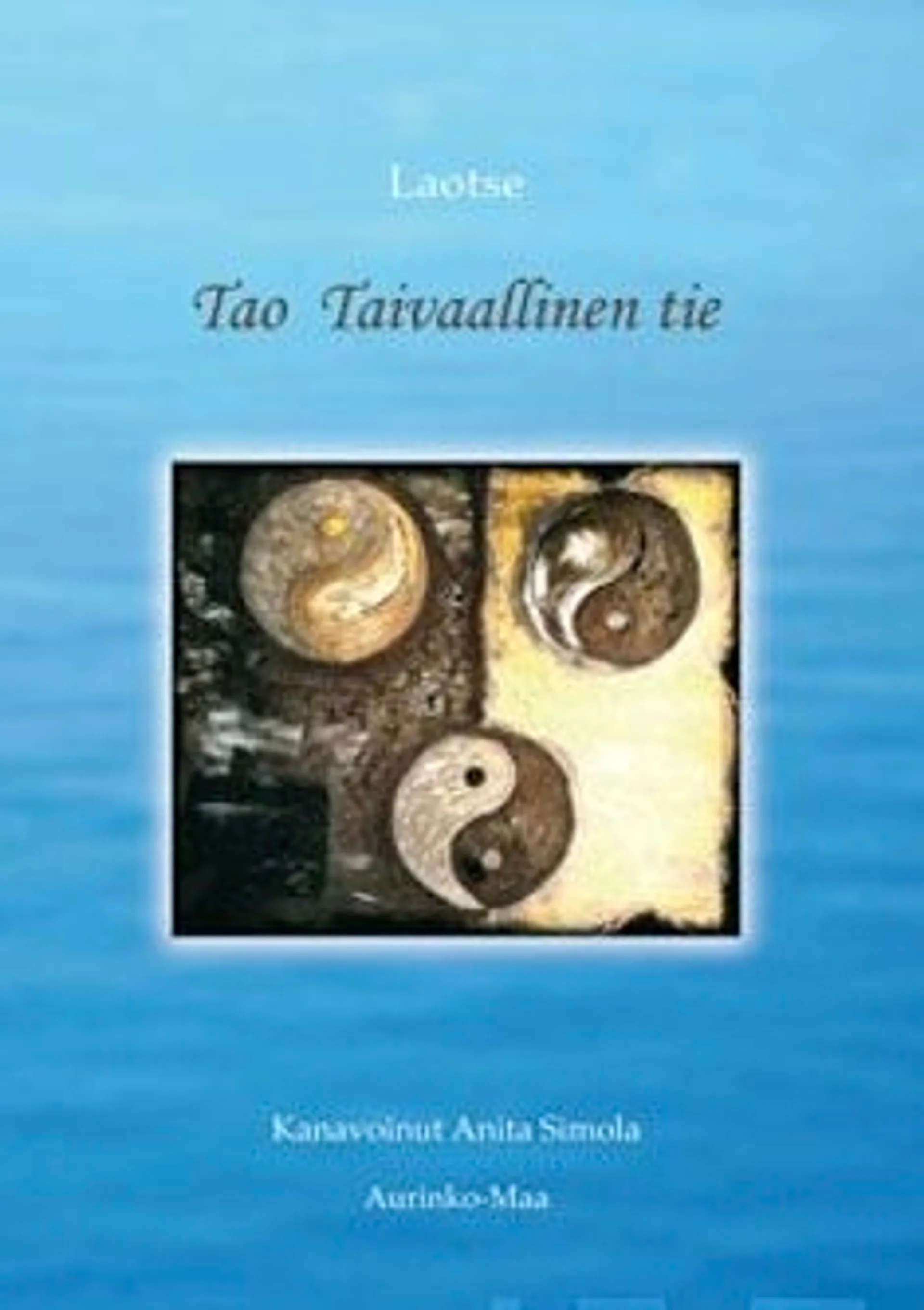 Laotse, Tao - taivaallinen tie