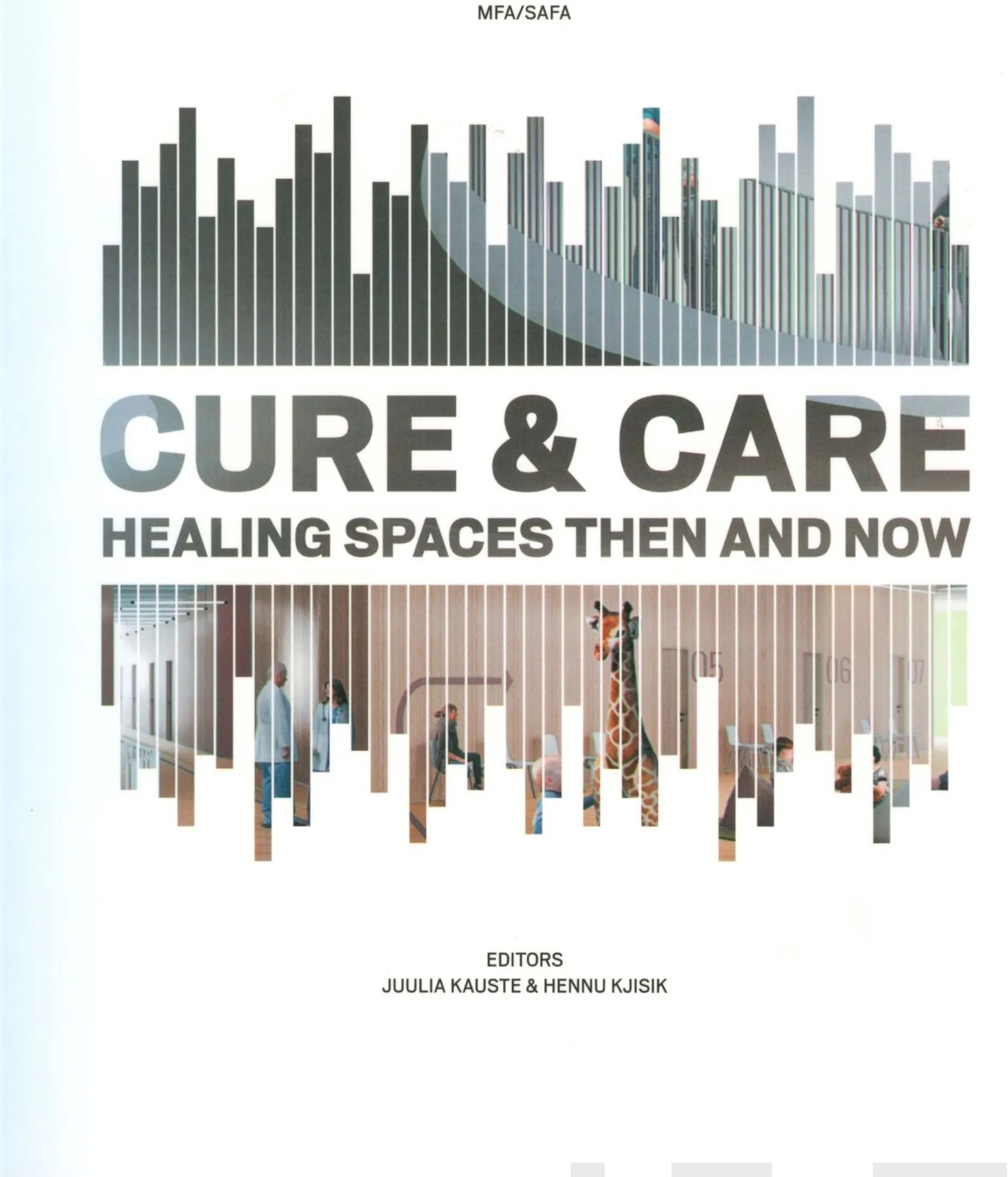 Cure and care - Healing spaces then and now