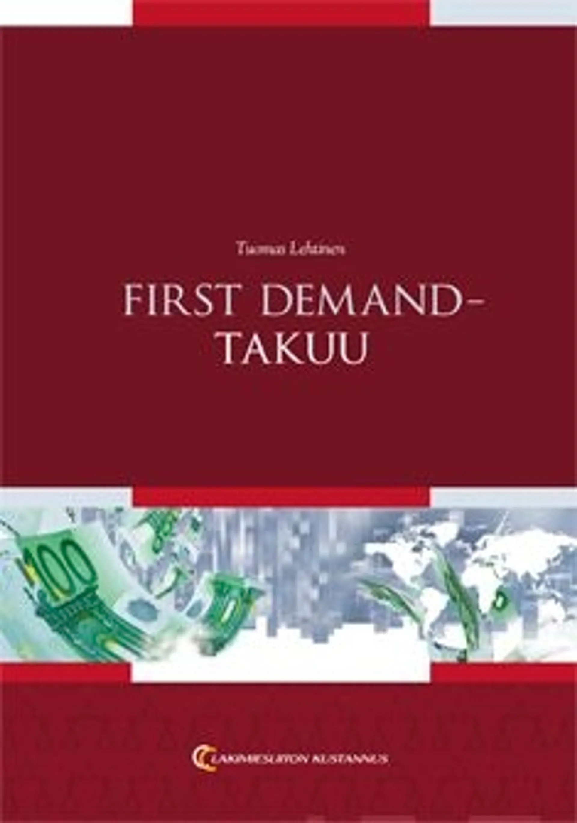 Lehtinen, First Demand -takuu