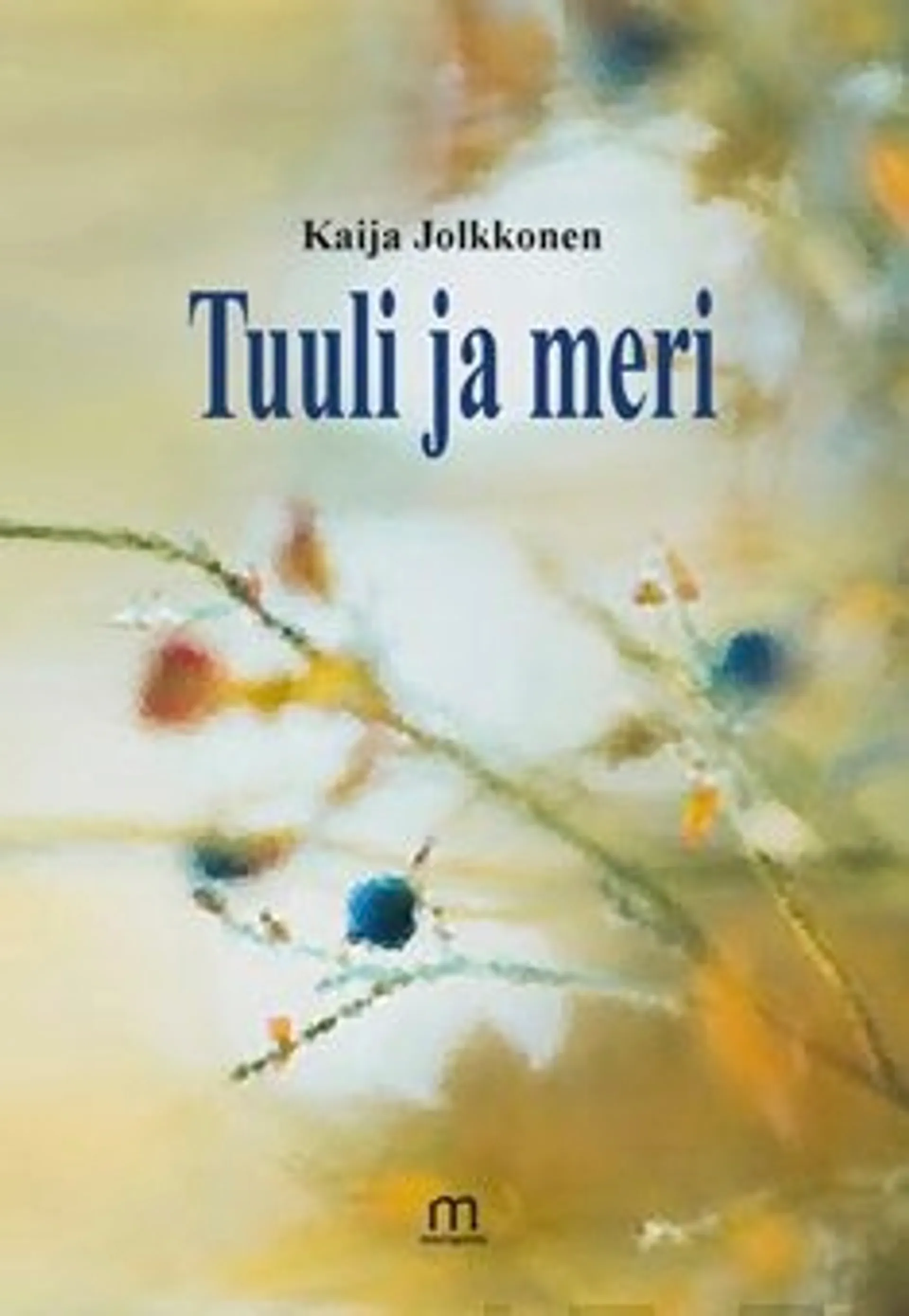 Jolkkonen, Tuuli ja meri