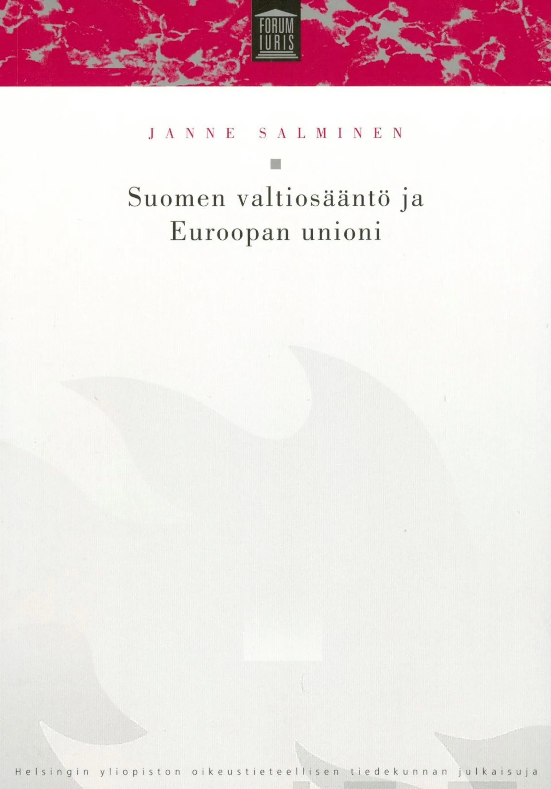 Salminen, Suomen valtiosääntö ja Euroopan unioni