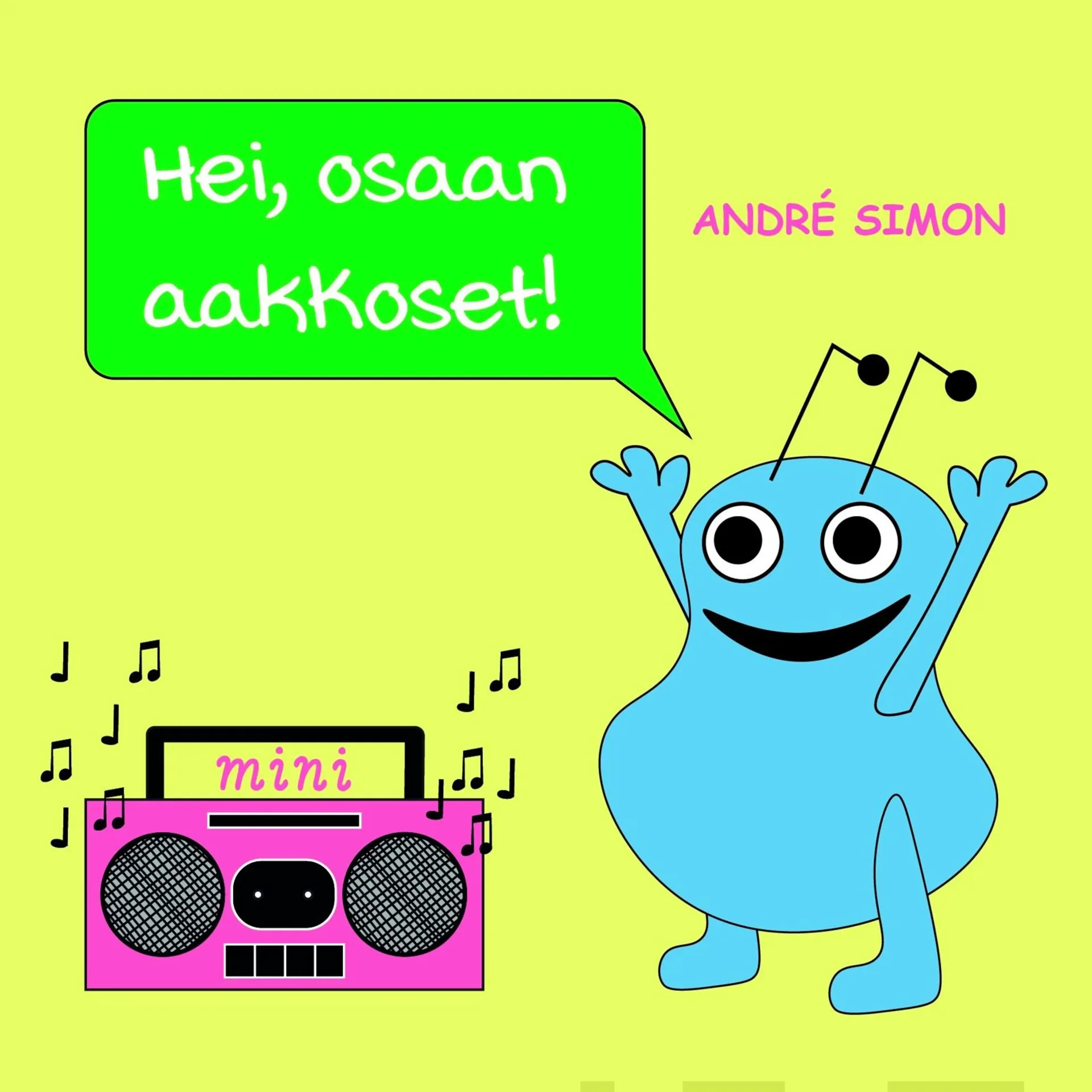 Simon, Hei, osaan aakkoset!