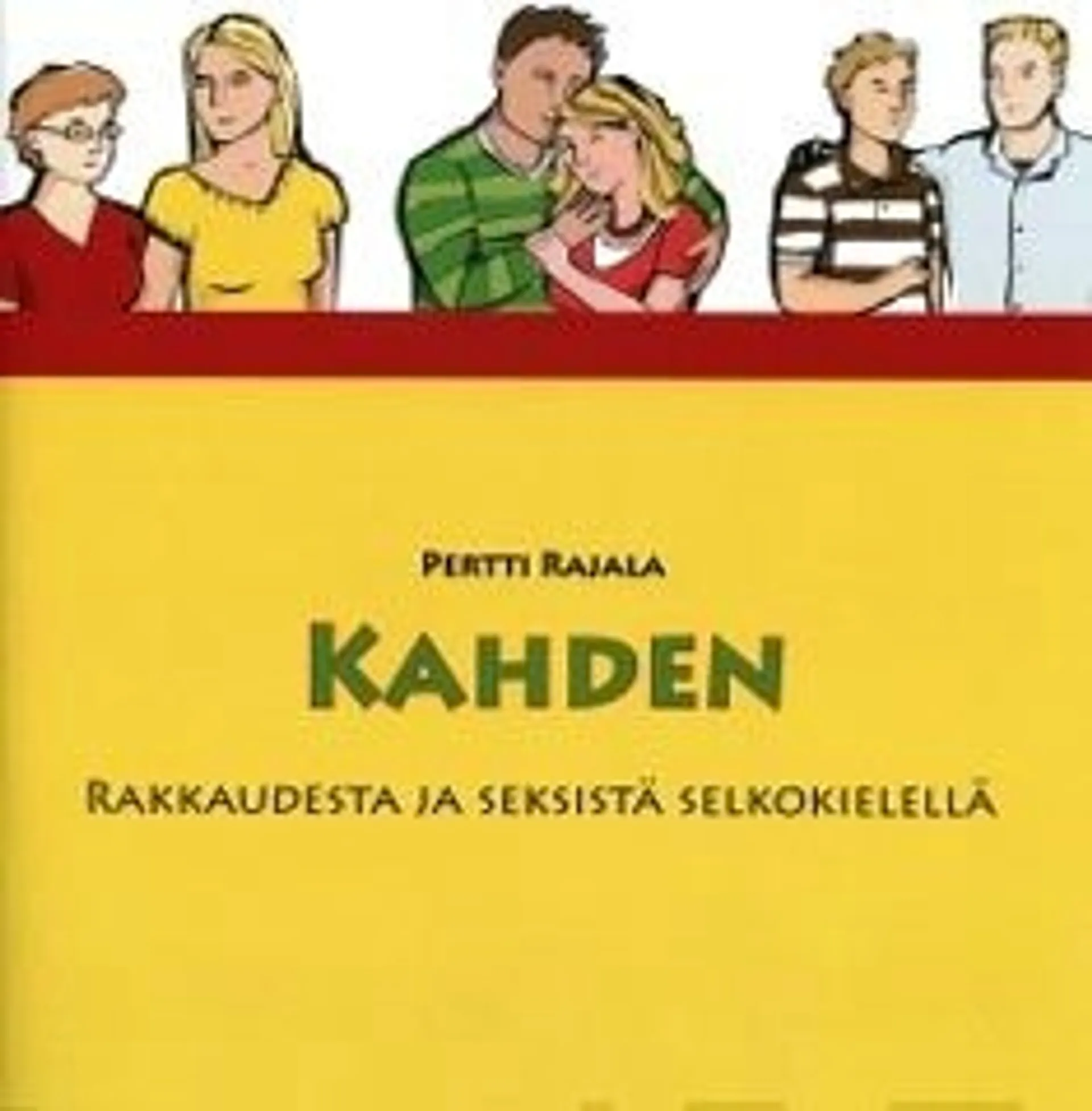 Rajala, Kahden (selkokirja) - rakkaudesta ja seksistä selkokielellä