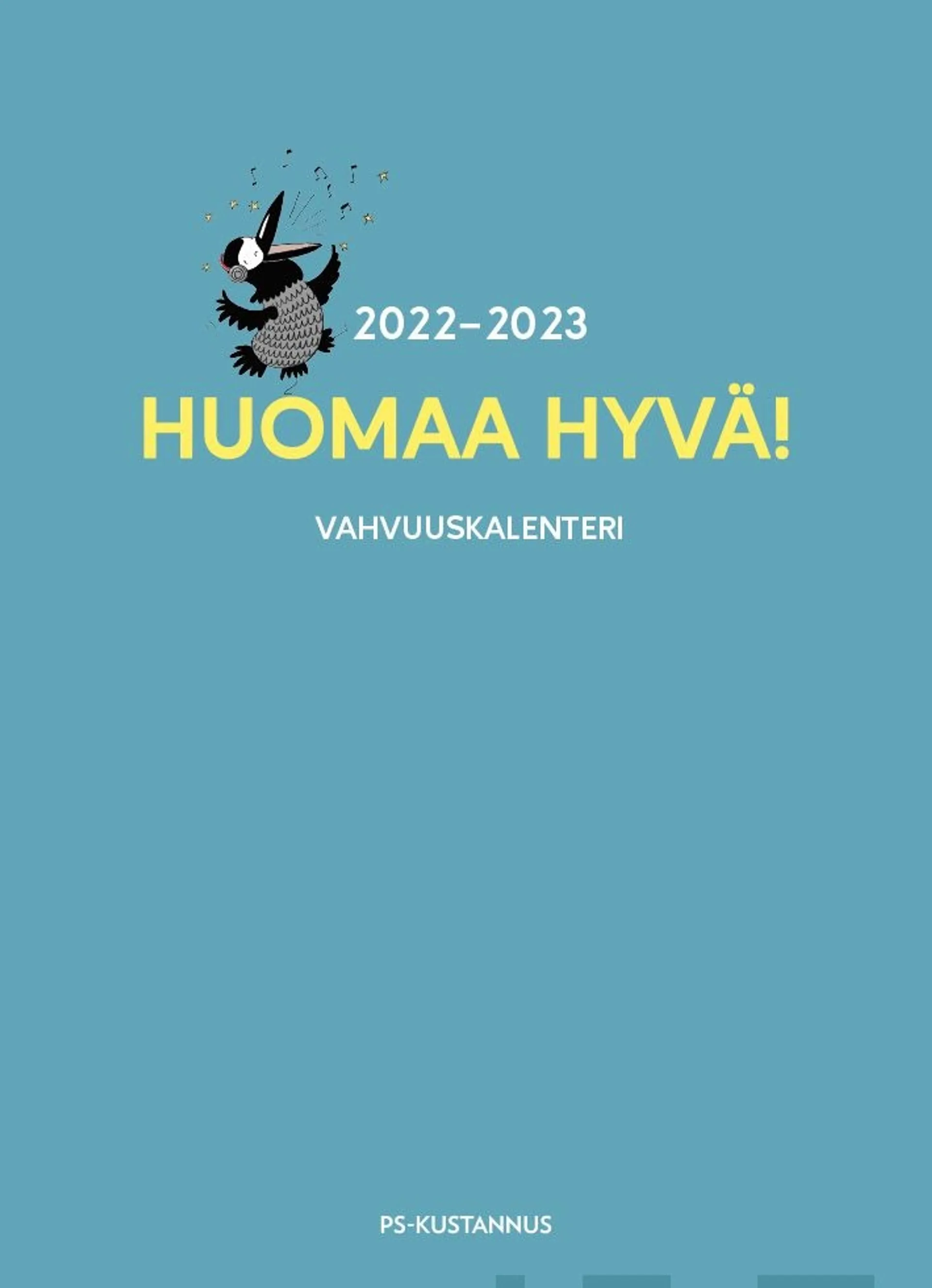 Uusitalo, Huomaa hyvä! Vahvuuskalenteri 2022–2023