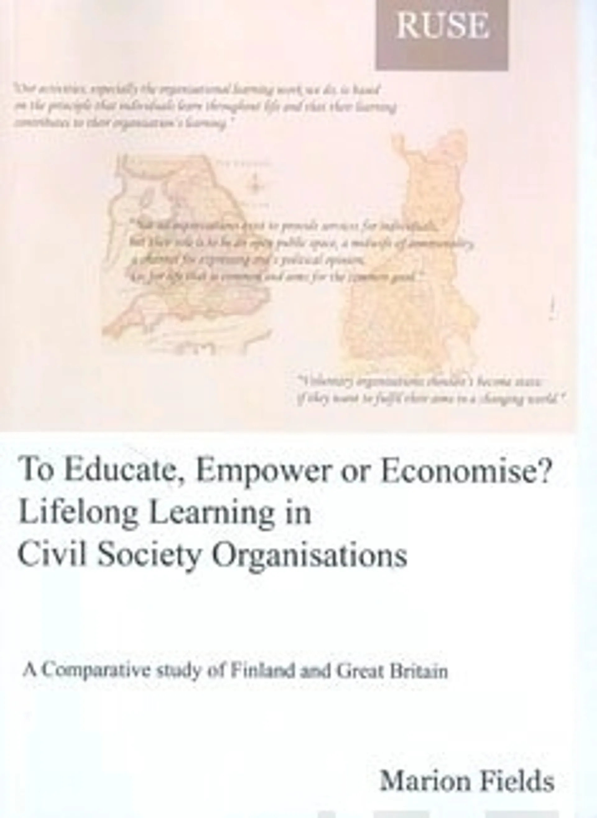 To educate, empower or economise?