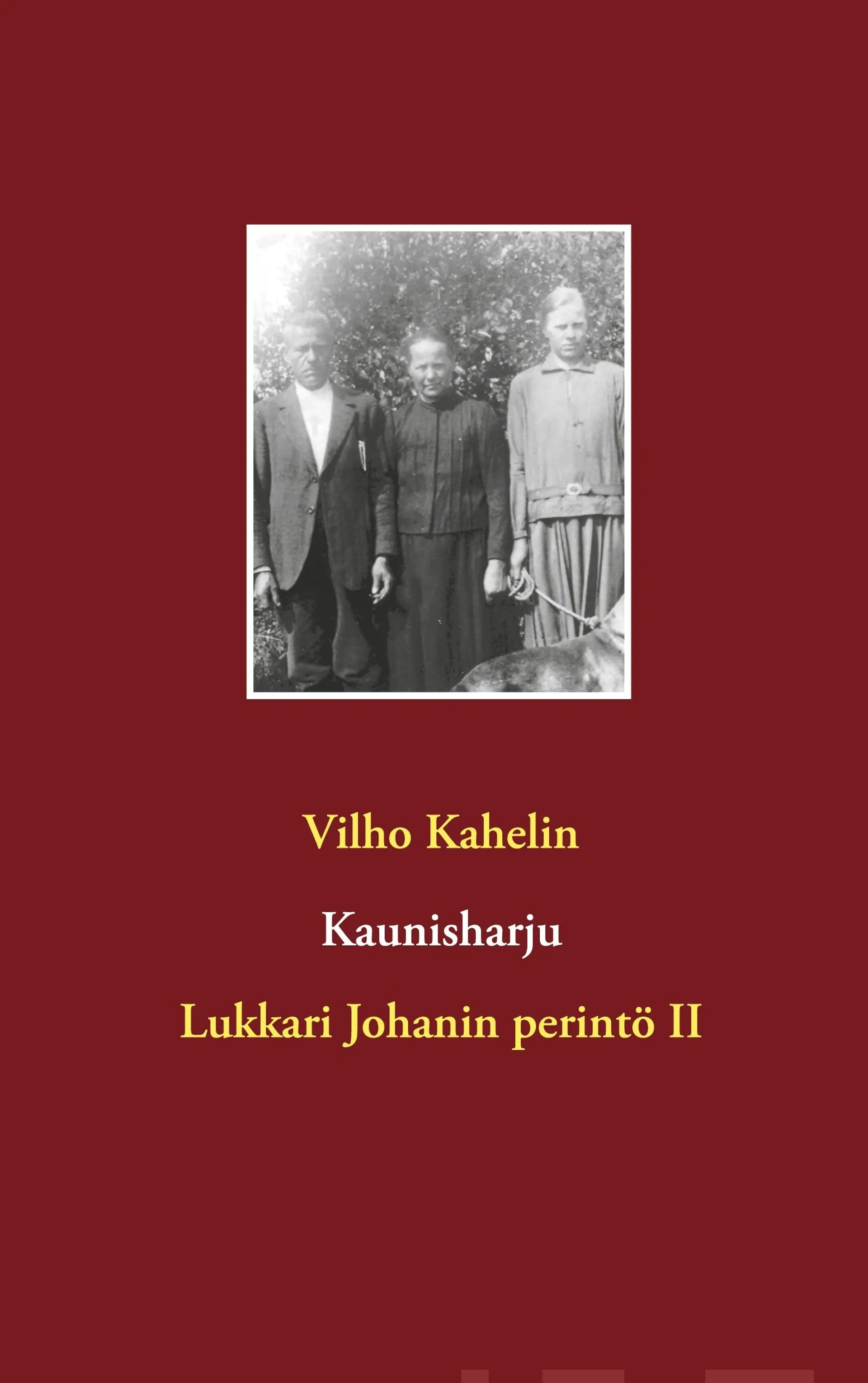 Kahelin, Kaunisharju - Lukkari Johanin perintö II