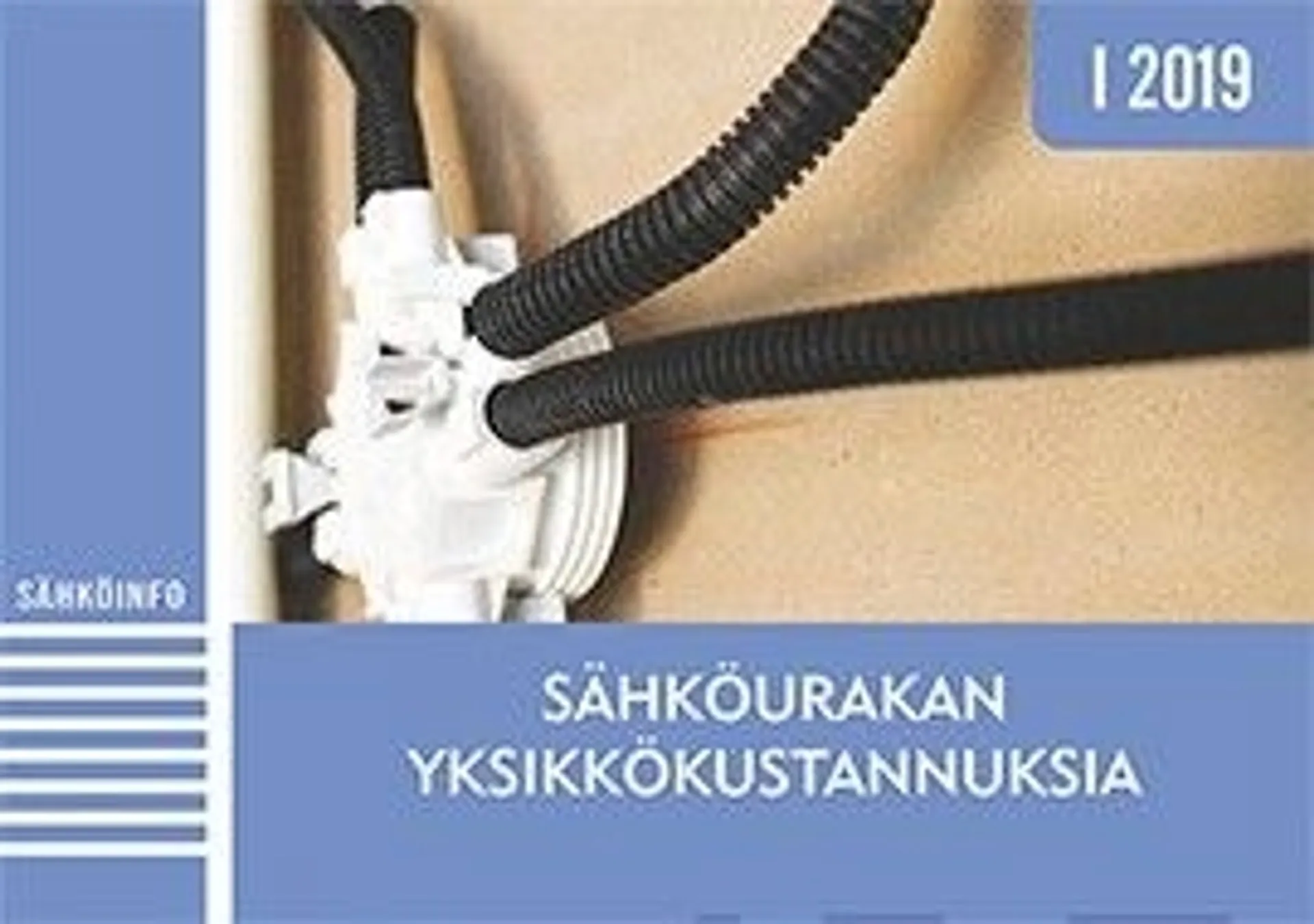 Sähköurakan yksikkökustannuksia 1/2019