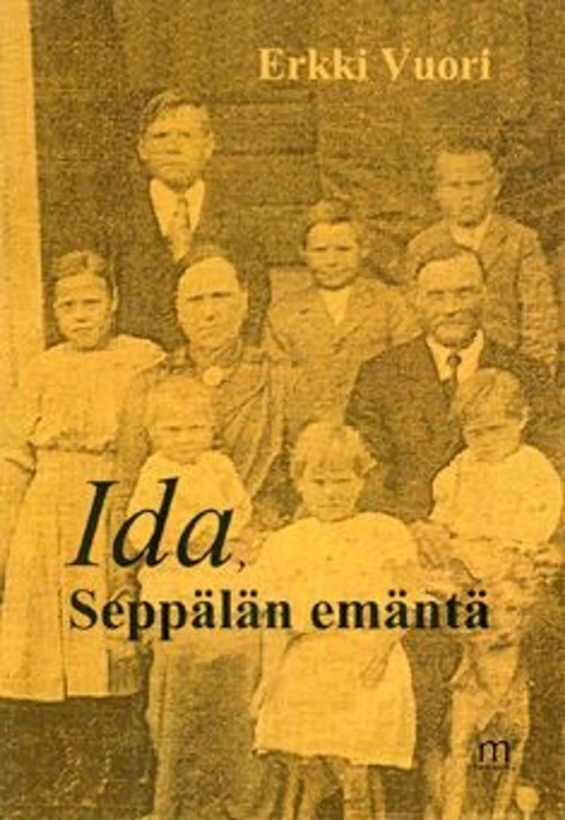 Vuori, Ida, Seppälän emäntä
