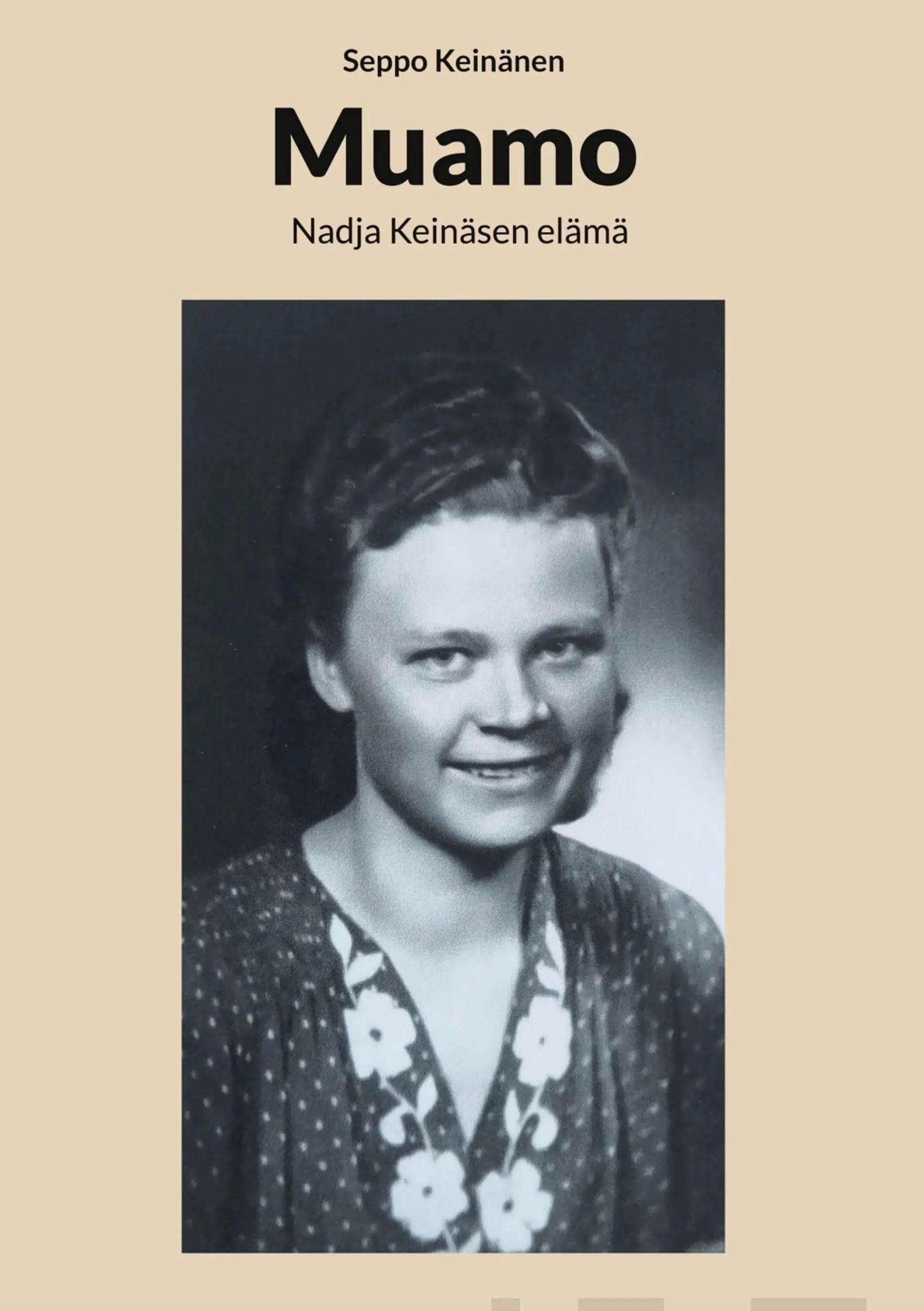 Keinänen, Muamo - Nadja Keinäsen elämä