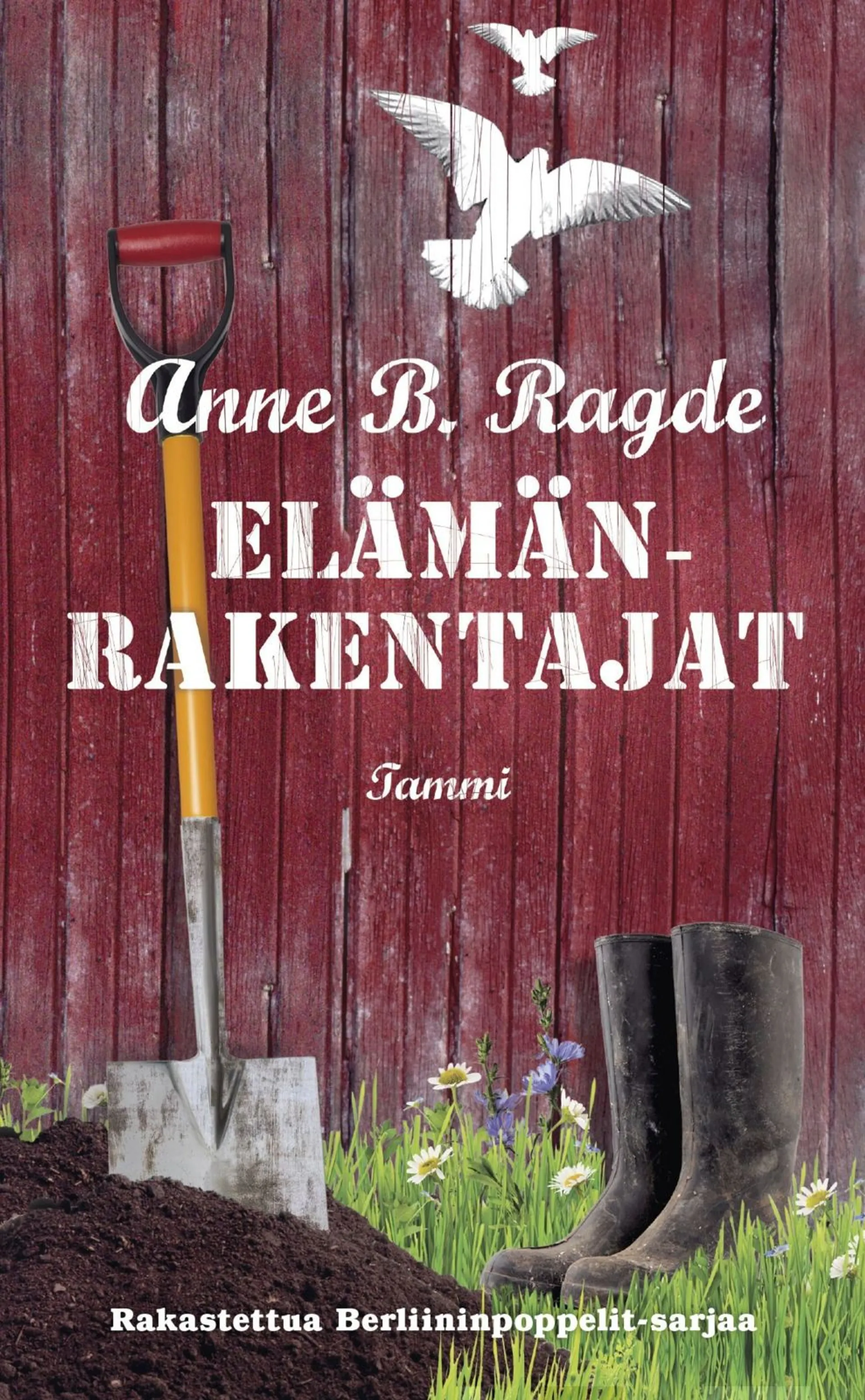 Ragde, Elämänrakentajat