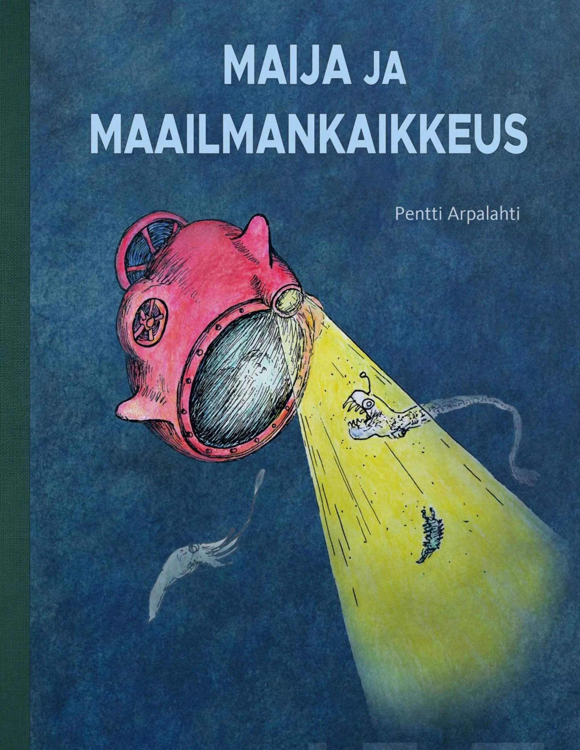 Arpalahti, Maija ja Maailmankaikkeus