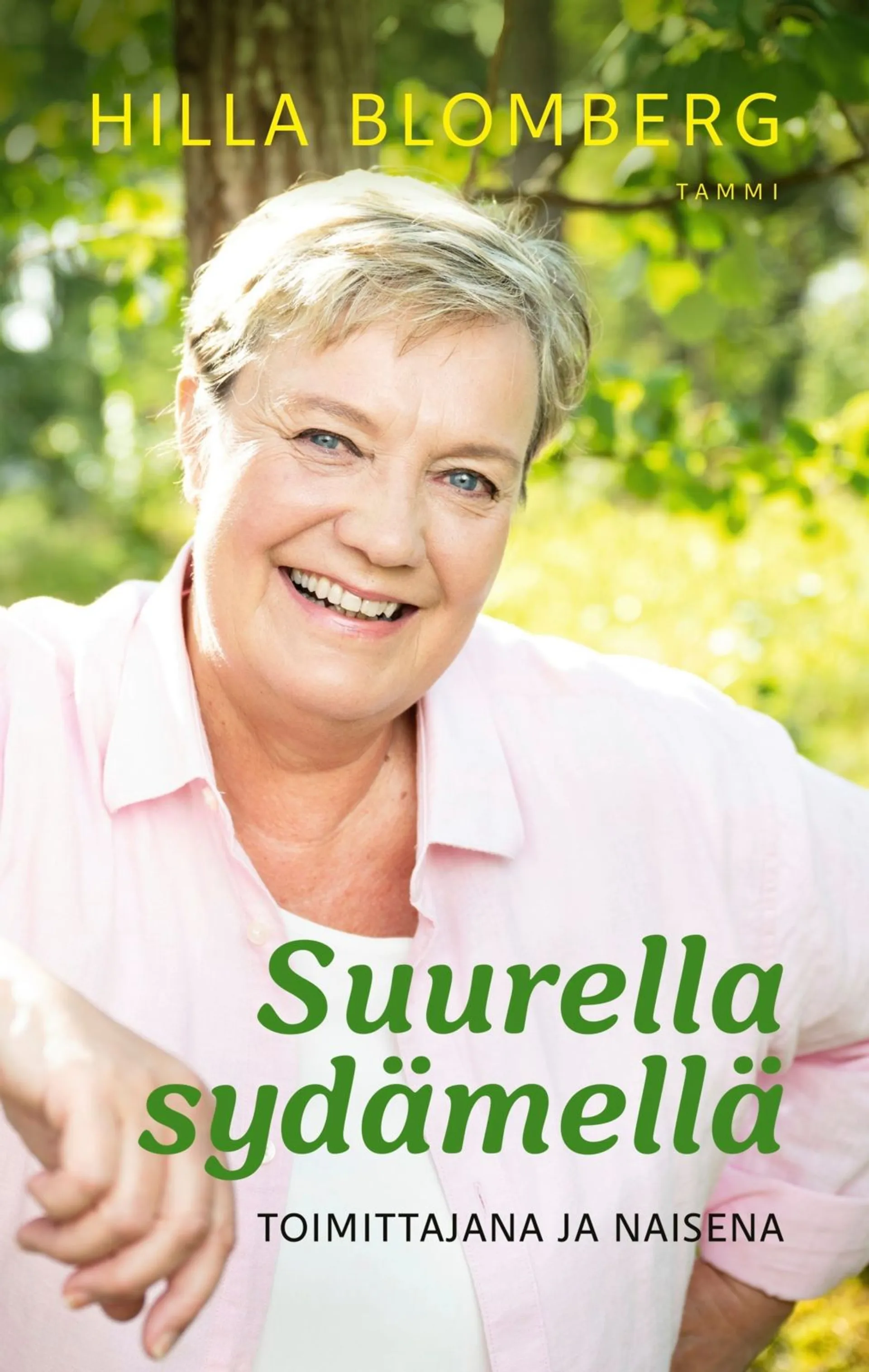 Blomberg, Suurella sydämellä - Toimittajana ja naisena