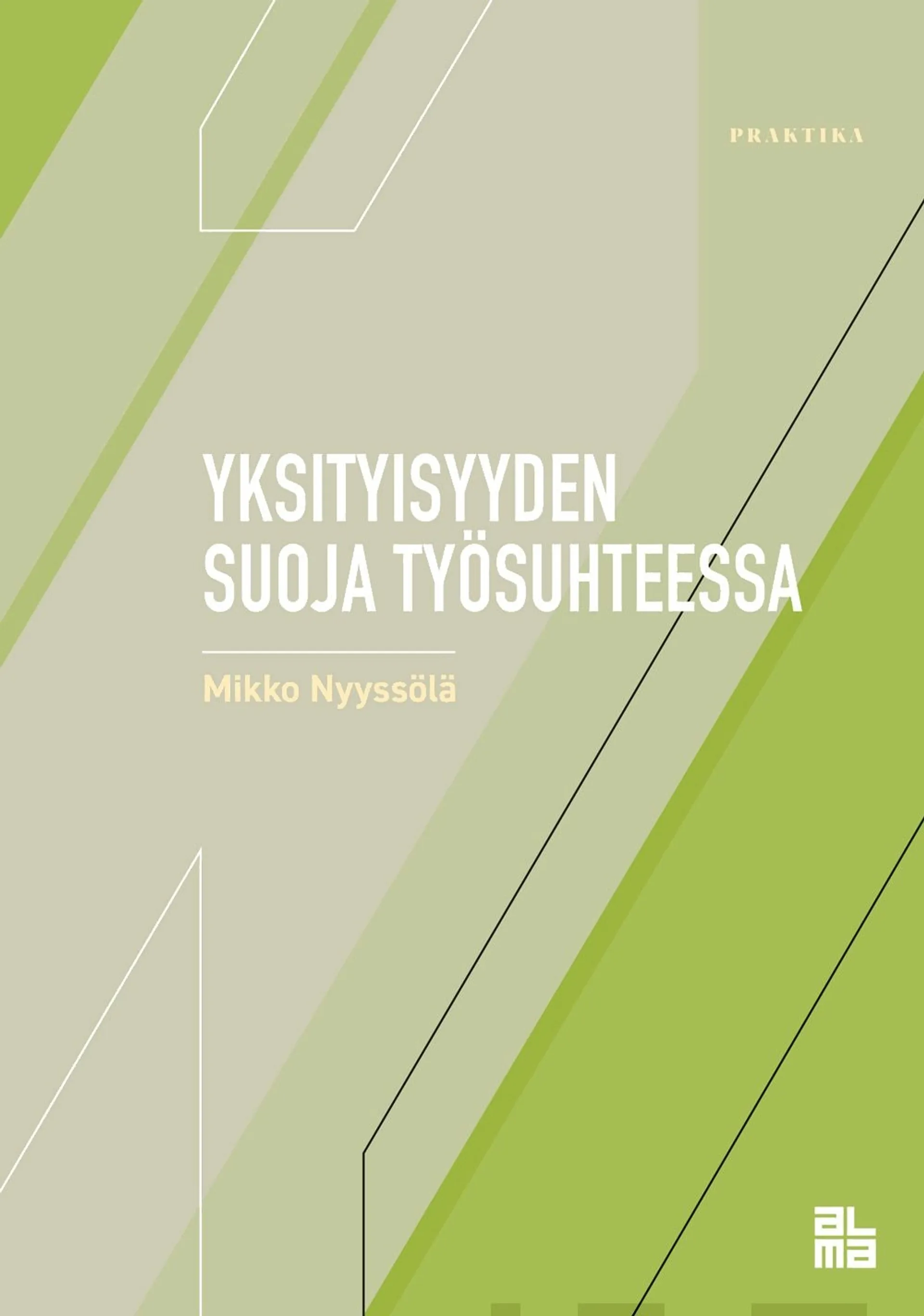 Nyyssölä, Yksityisyyden suoja työsuhteessa