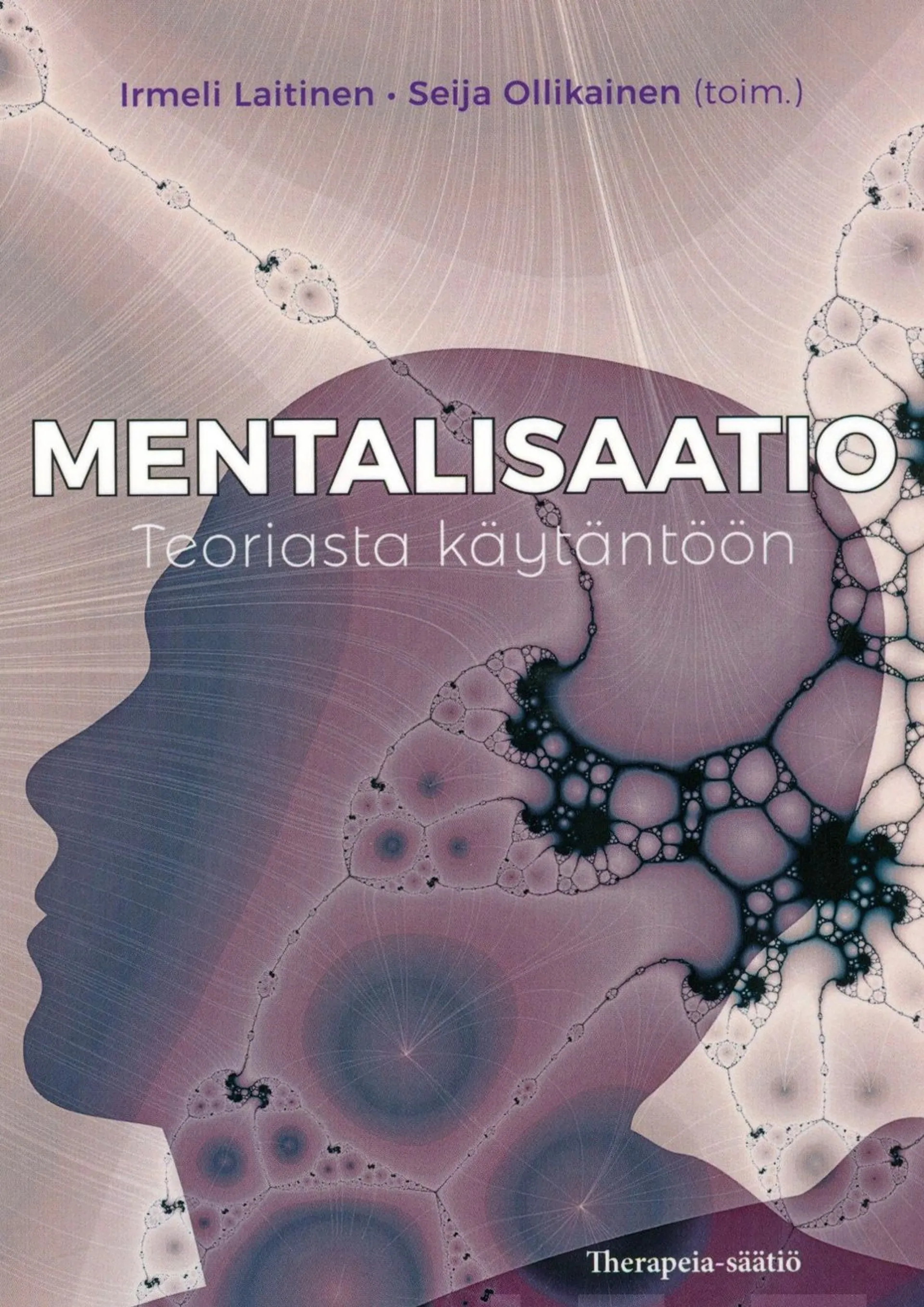 Mentalisaatio - Teoriasta käytäntöön