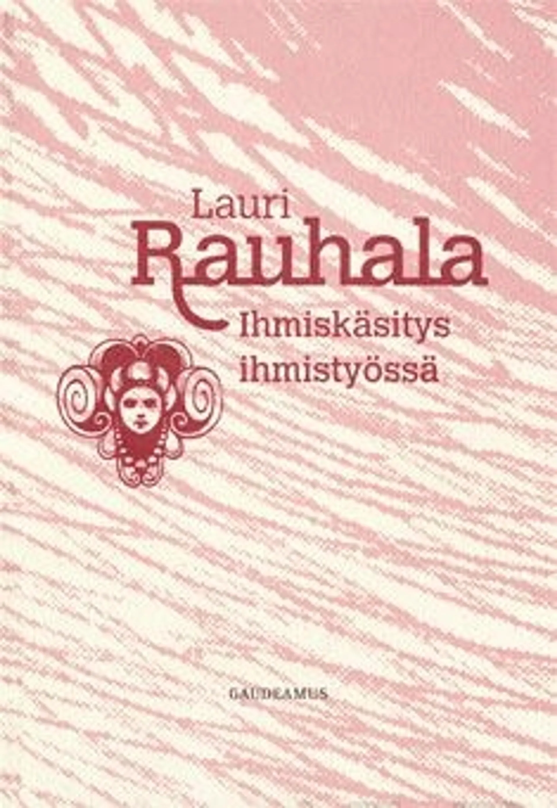 Rauhala, Ihmiskäsitys ihmistyössä