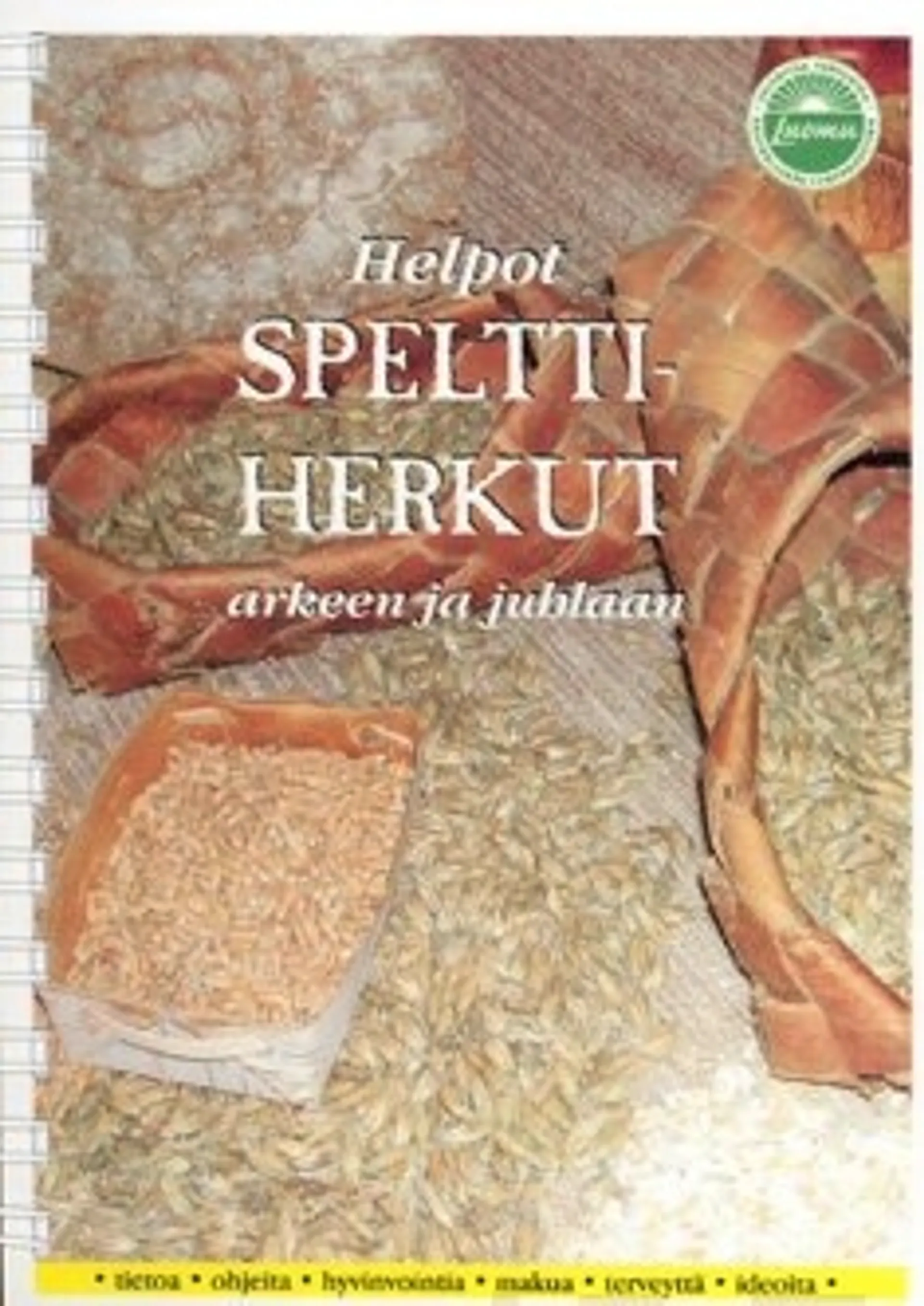 Helpot spelttiherkut arkeen ja juhlaan