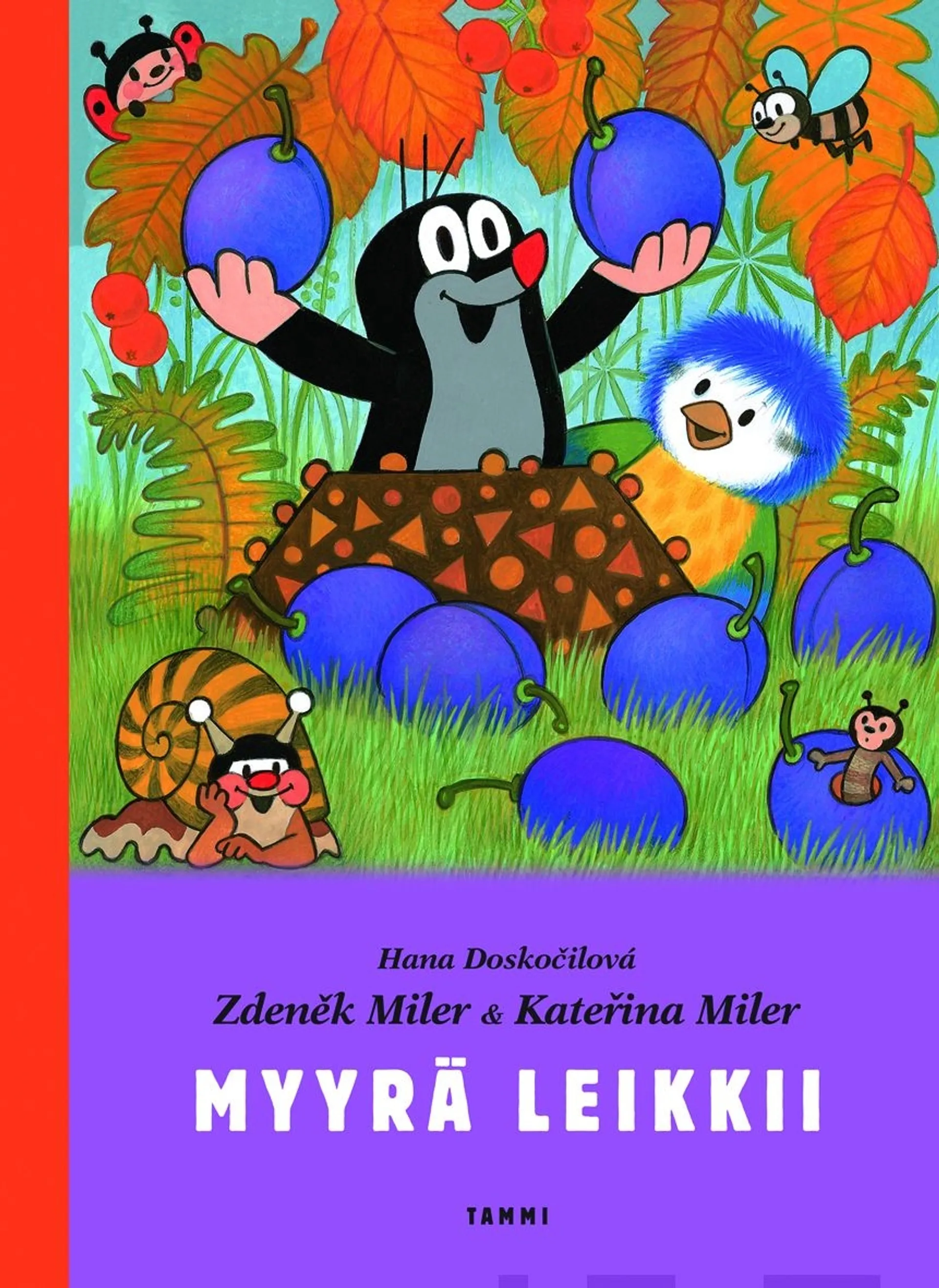 Miler, Myyrä leikkii