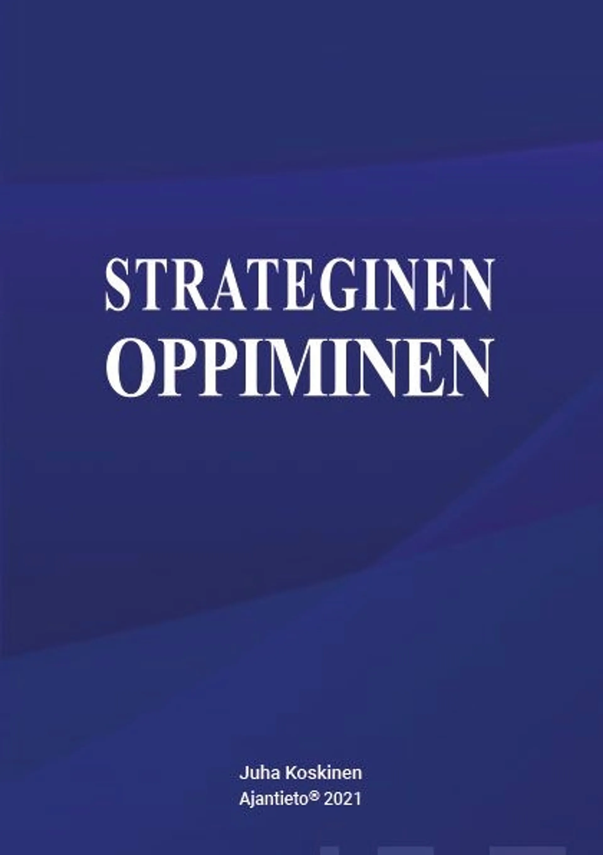 Koskinen, Strateginen oppiminen