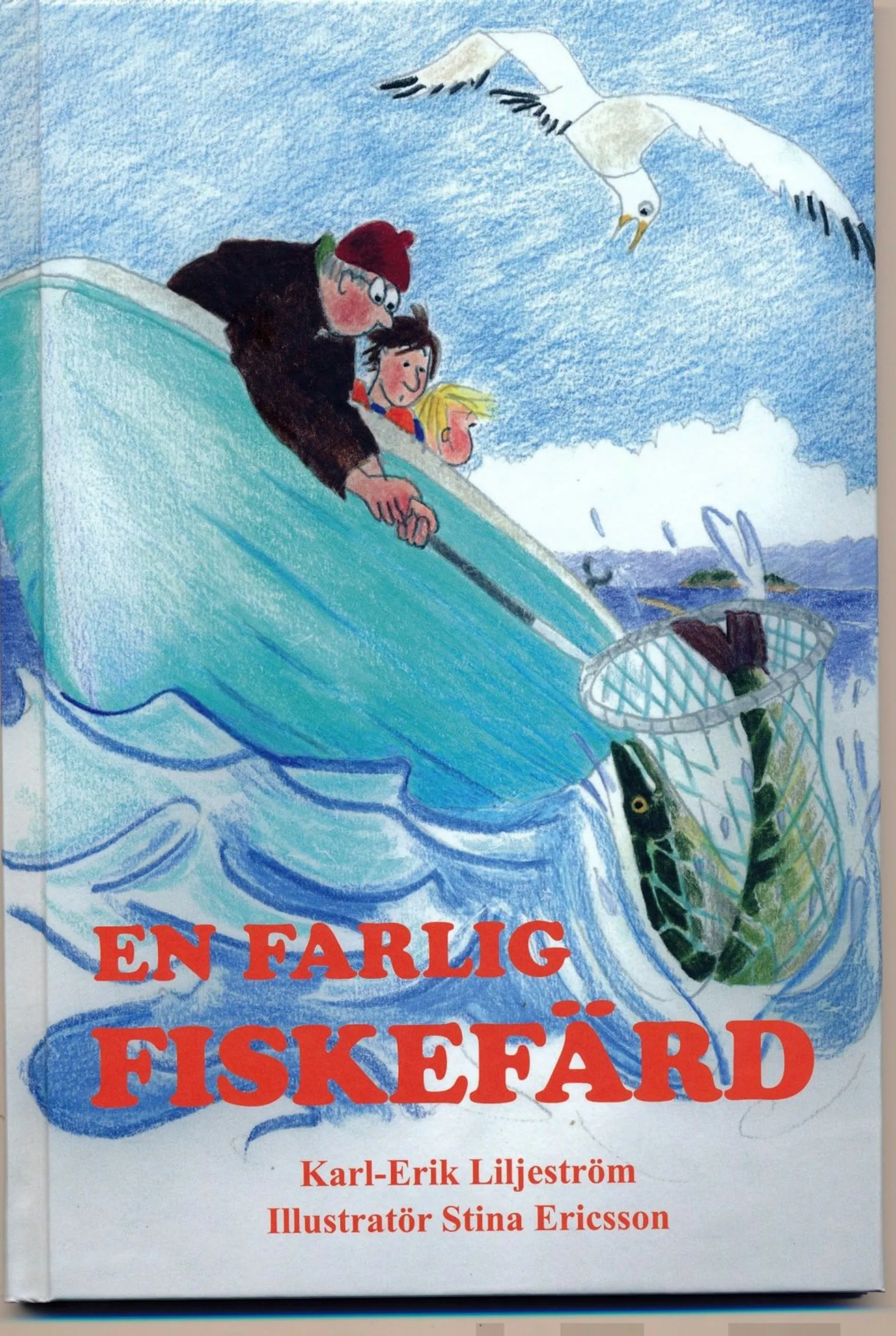 Liljeström, En farlig fiskefärd