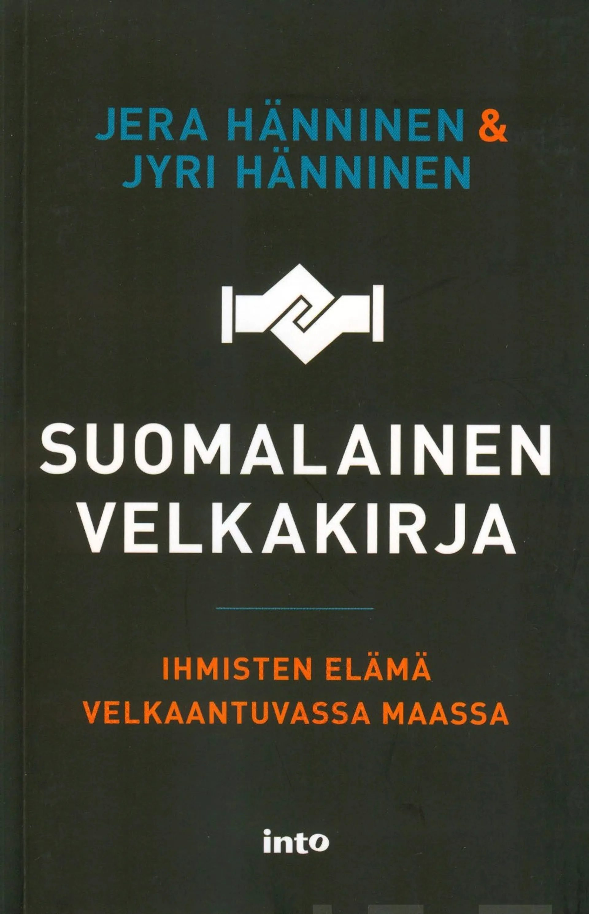 Hänninen, Suomalainen velkakirja - Ihmisten elämä velkaantuvassa maassa