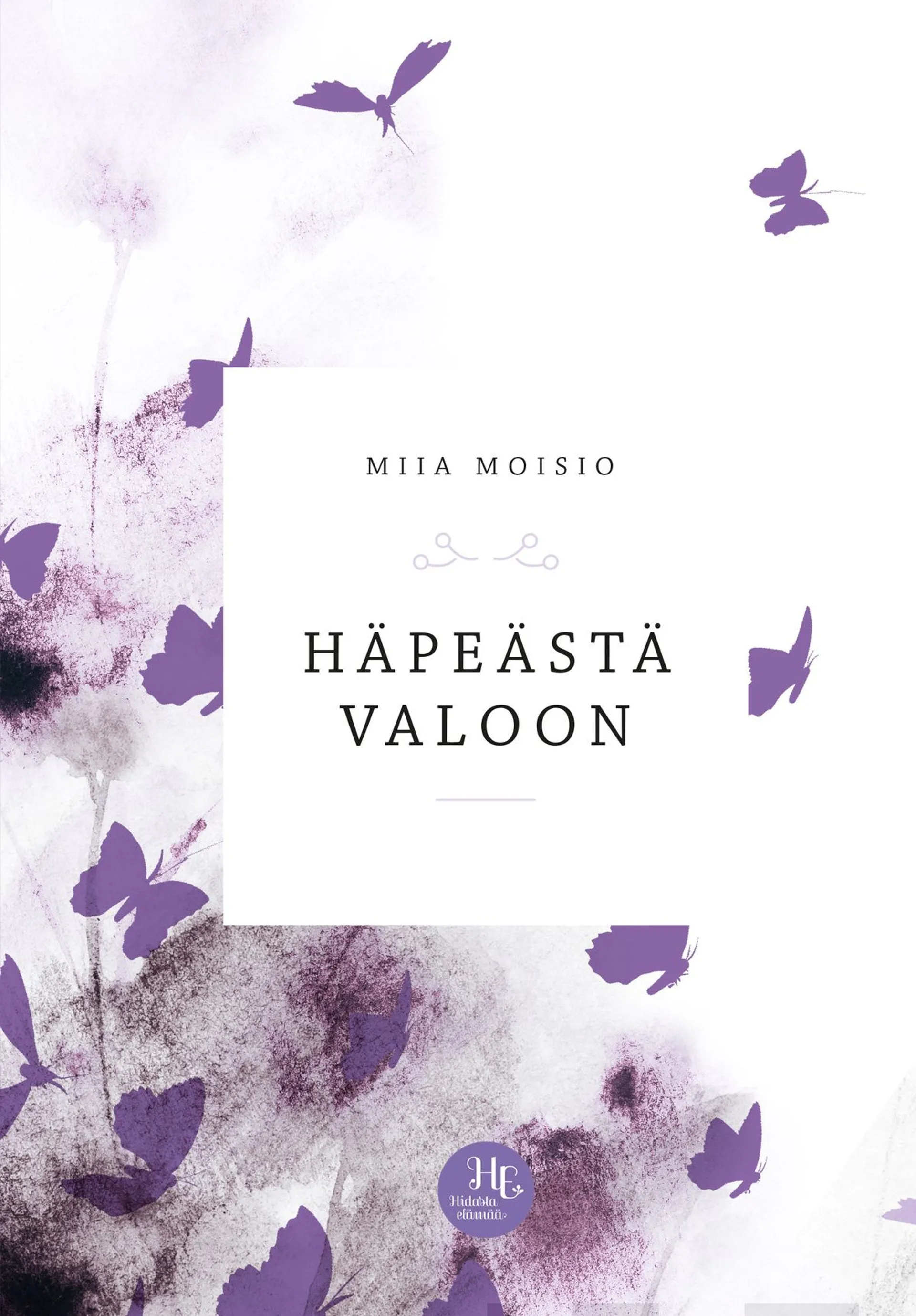 Moisio, Häpeästä valoon