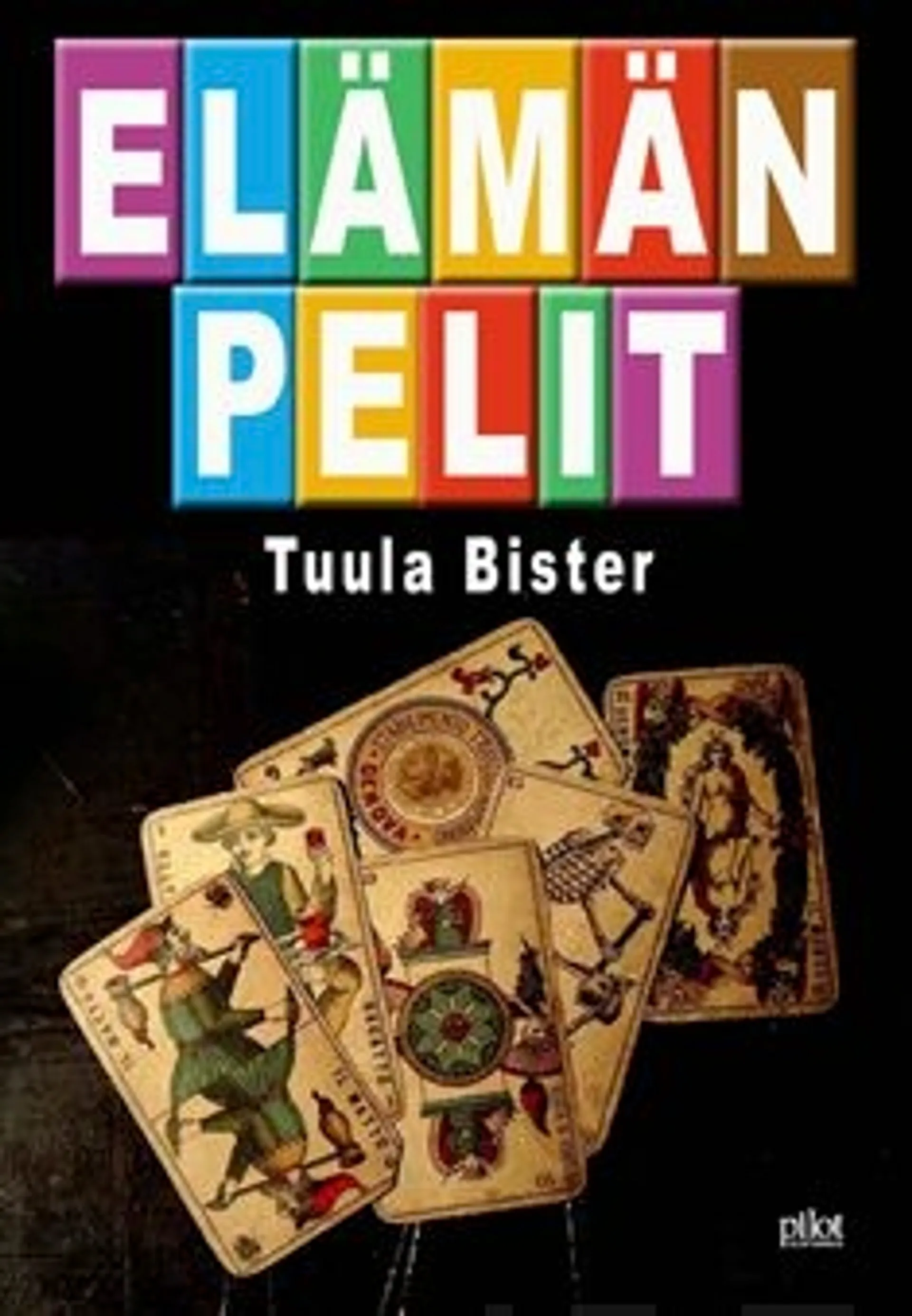 Bister, Elämän pelit - runoja