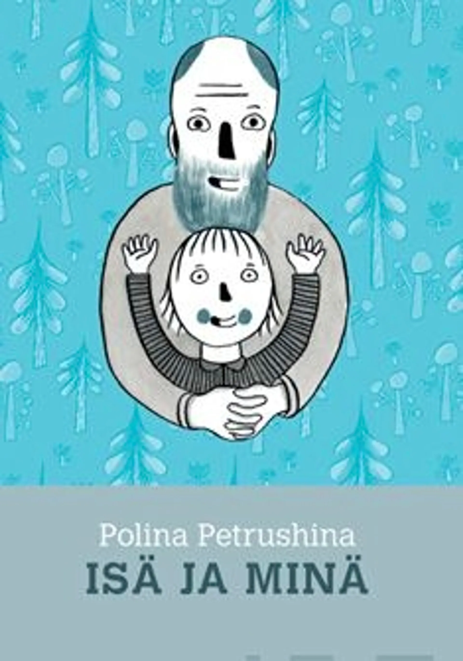 Petrushina, Isä ja minä