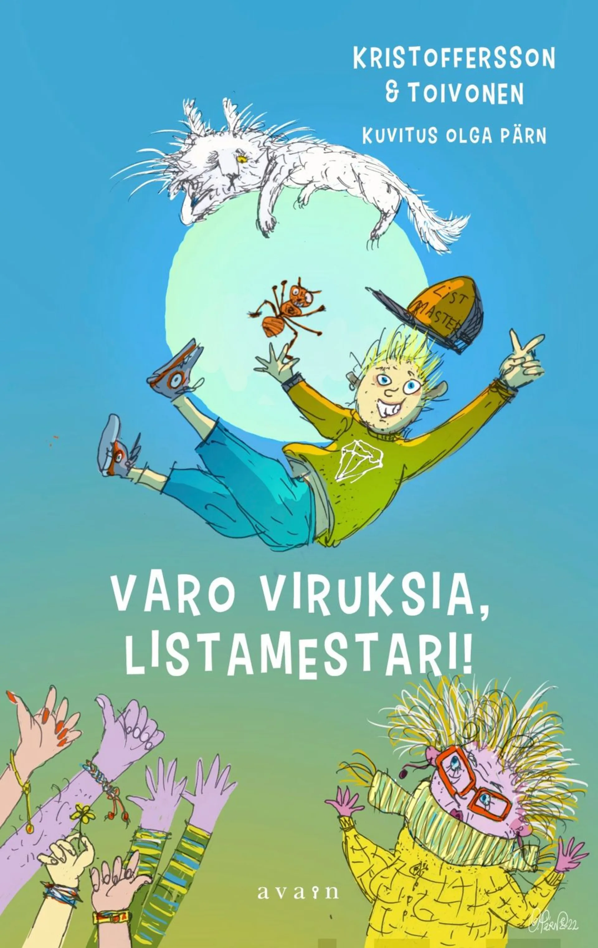 Kristoffersson, Varo viruksia, Listamestari!